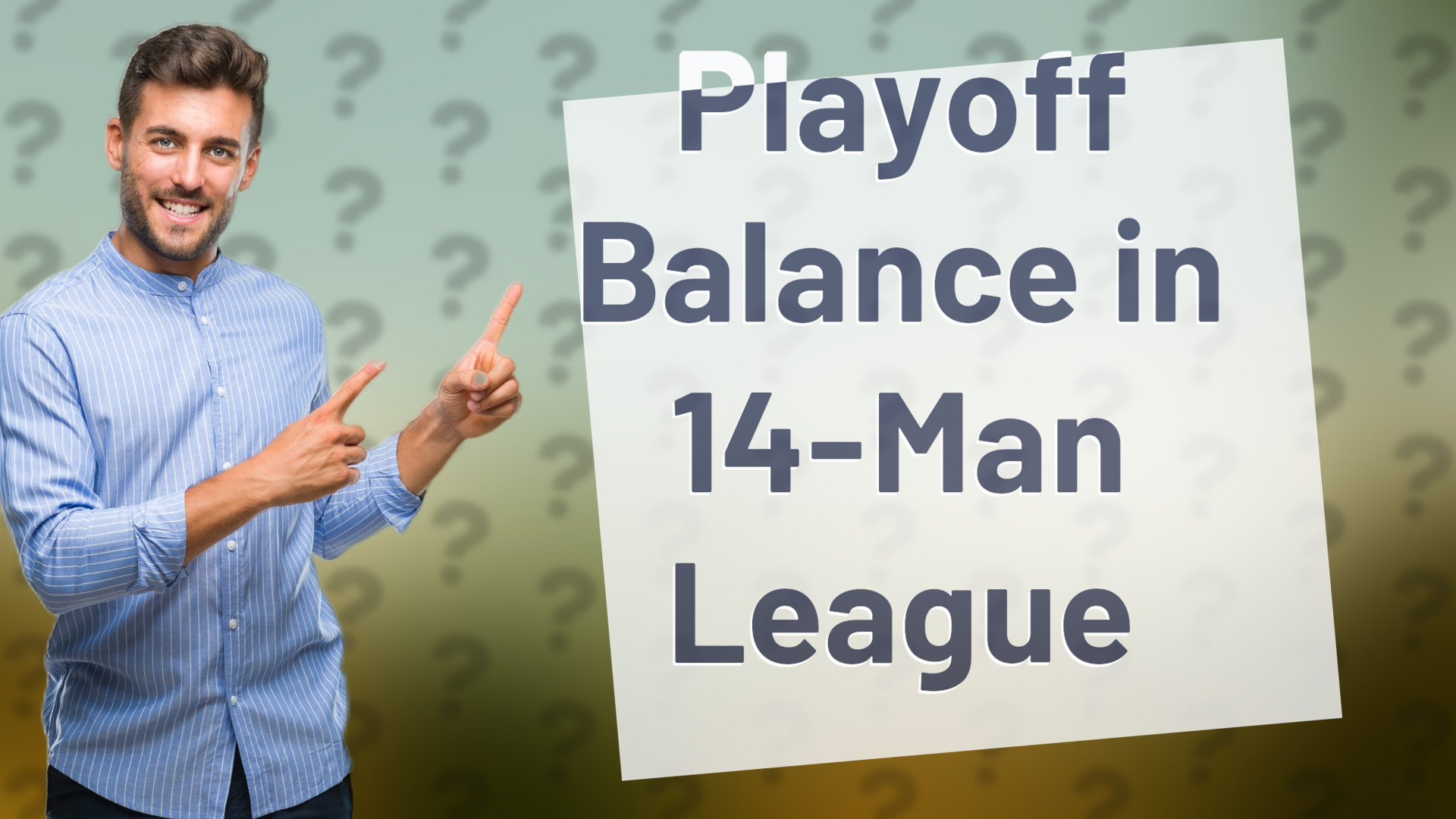 Playoff Balance in 14-Man League