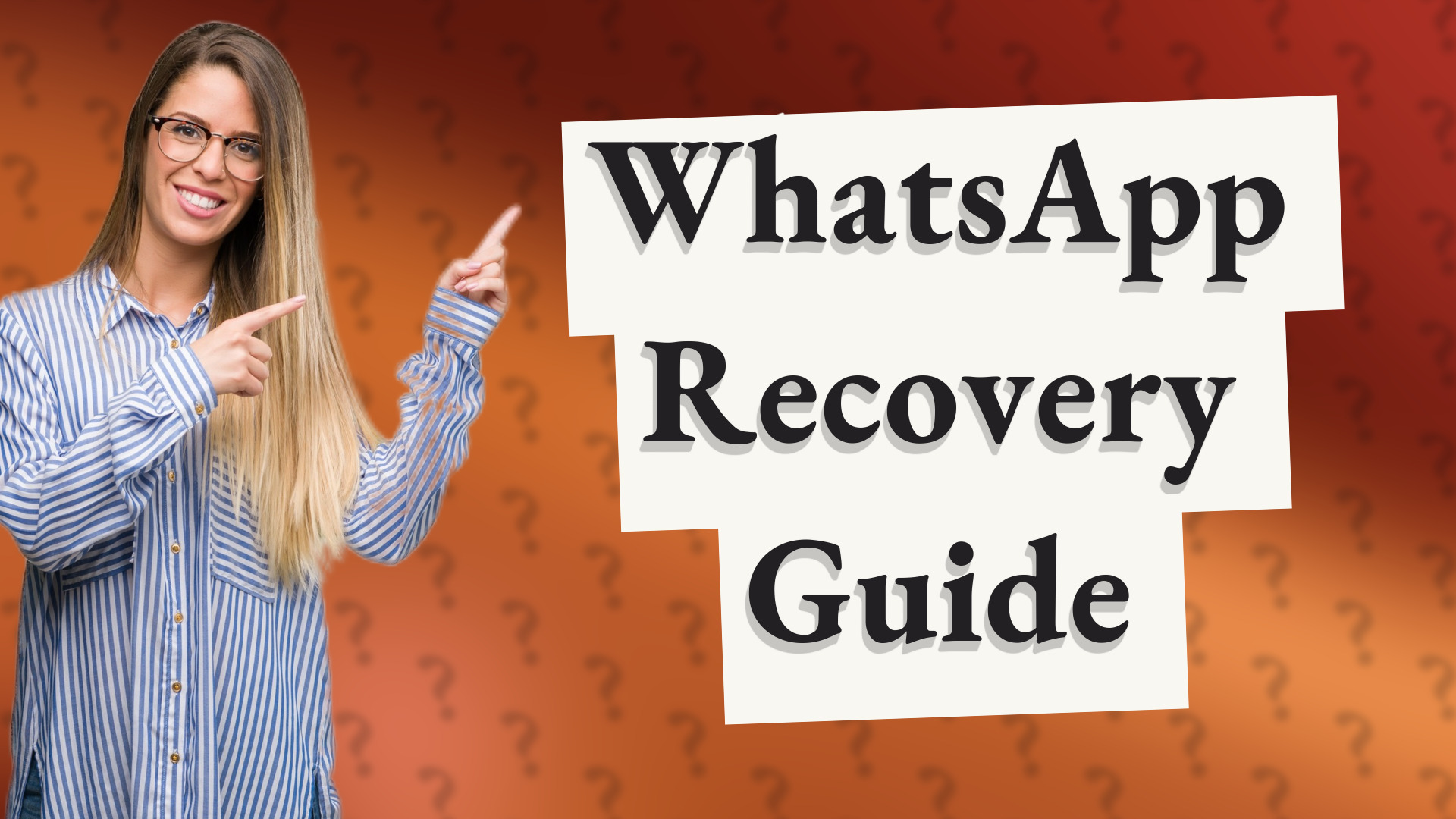 WhatsApp Recovery Guide