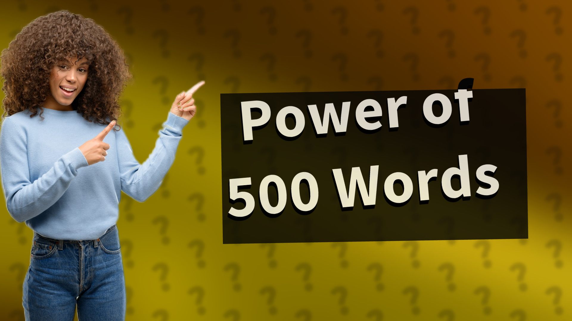 Power of 500 Words