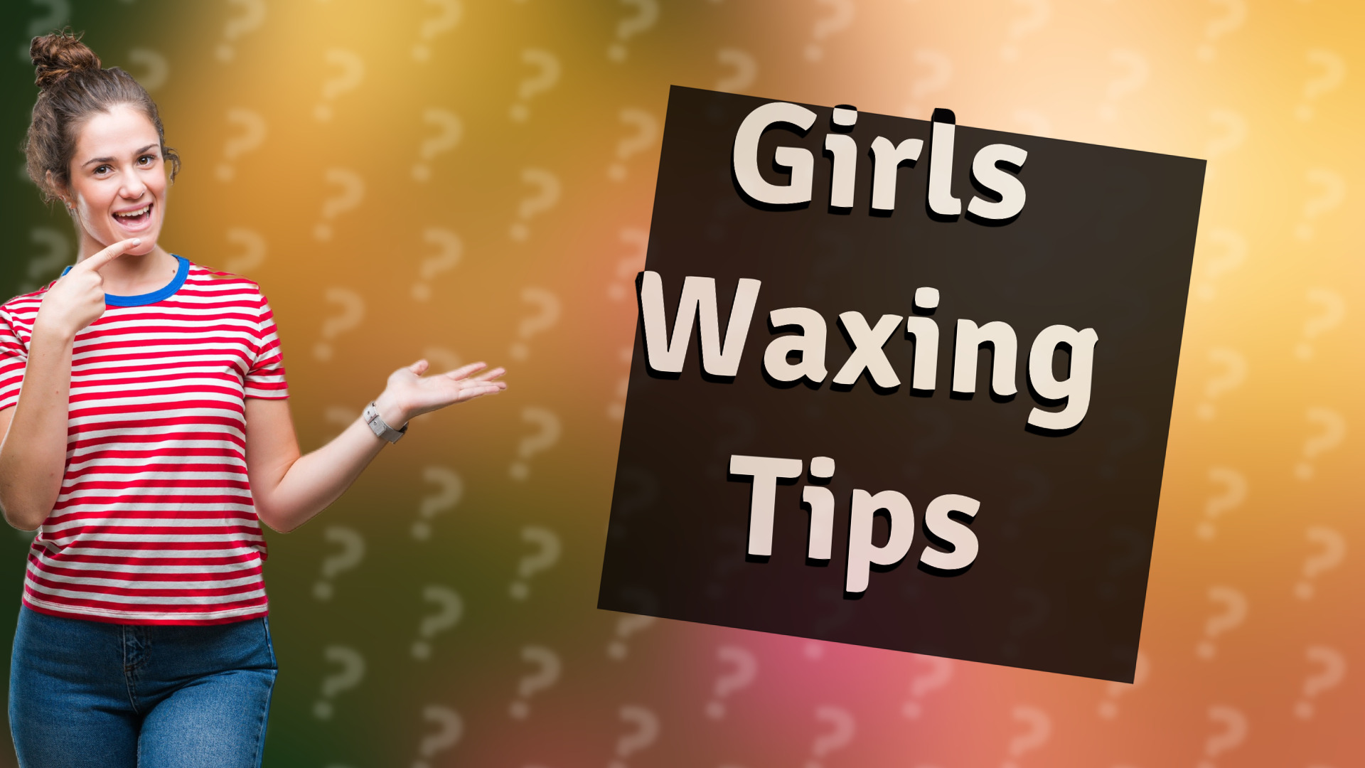 Girls Waxing Tips