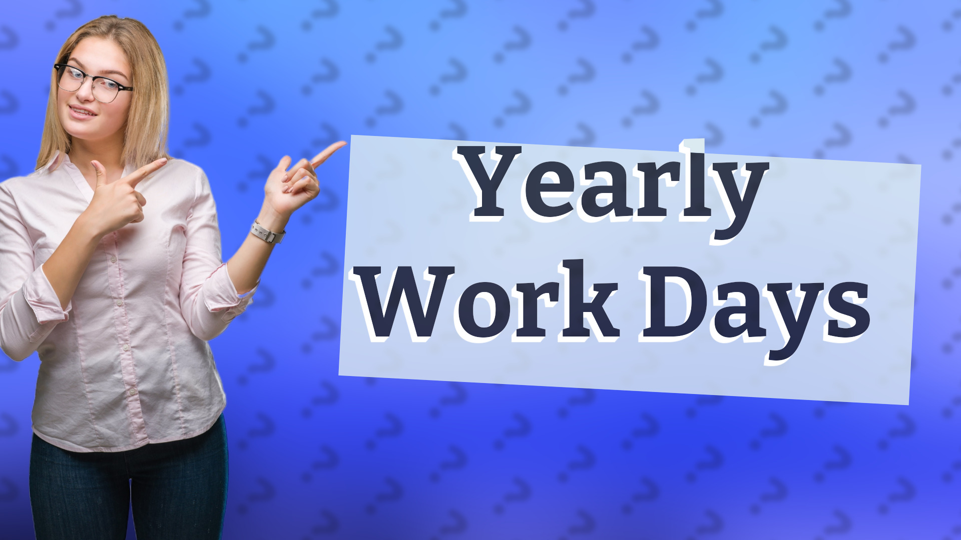 Yearly Work Days