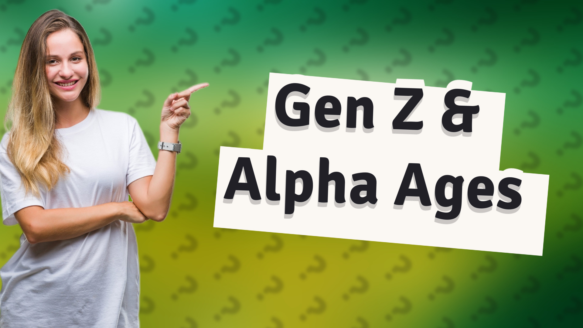 Gen Z & Alpha Ages