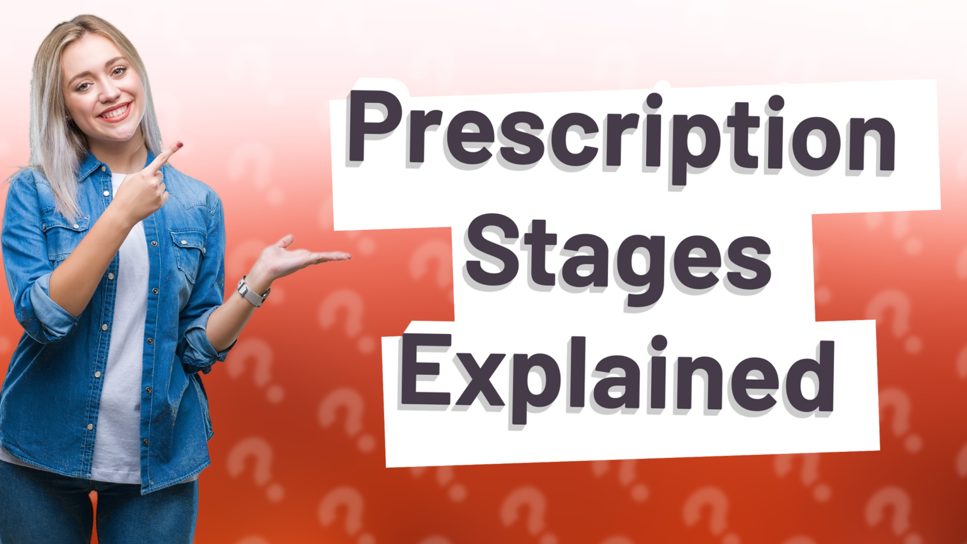 Prescription Stages Explained