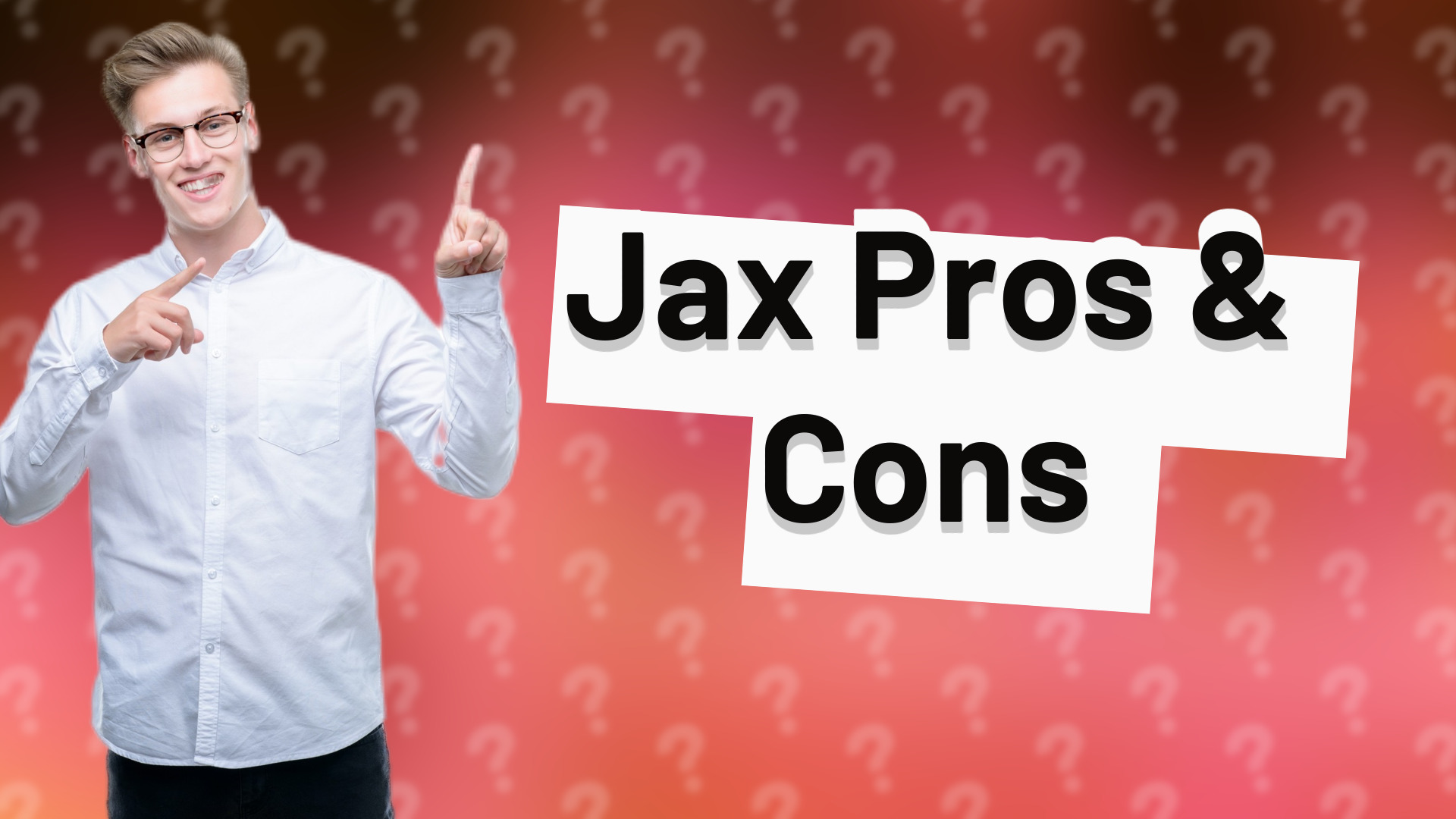 Jax Pros & Cons