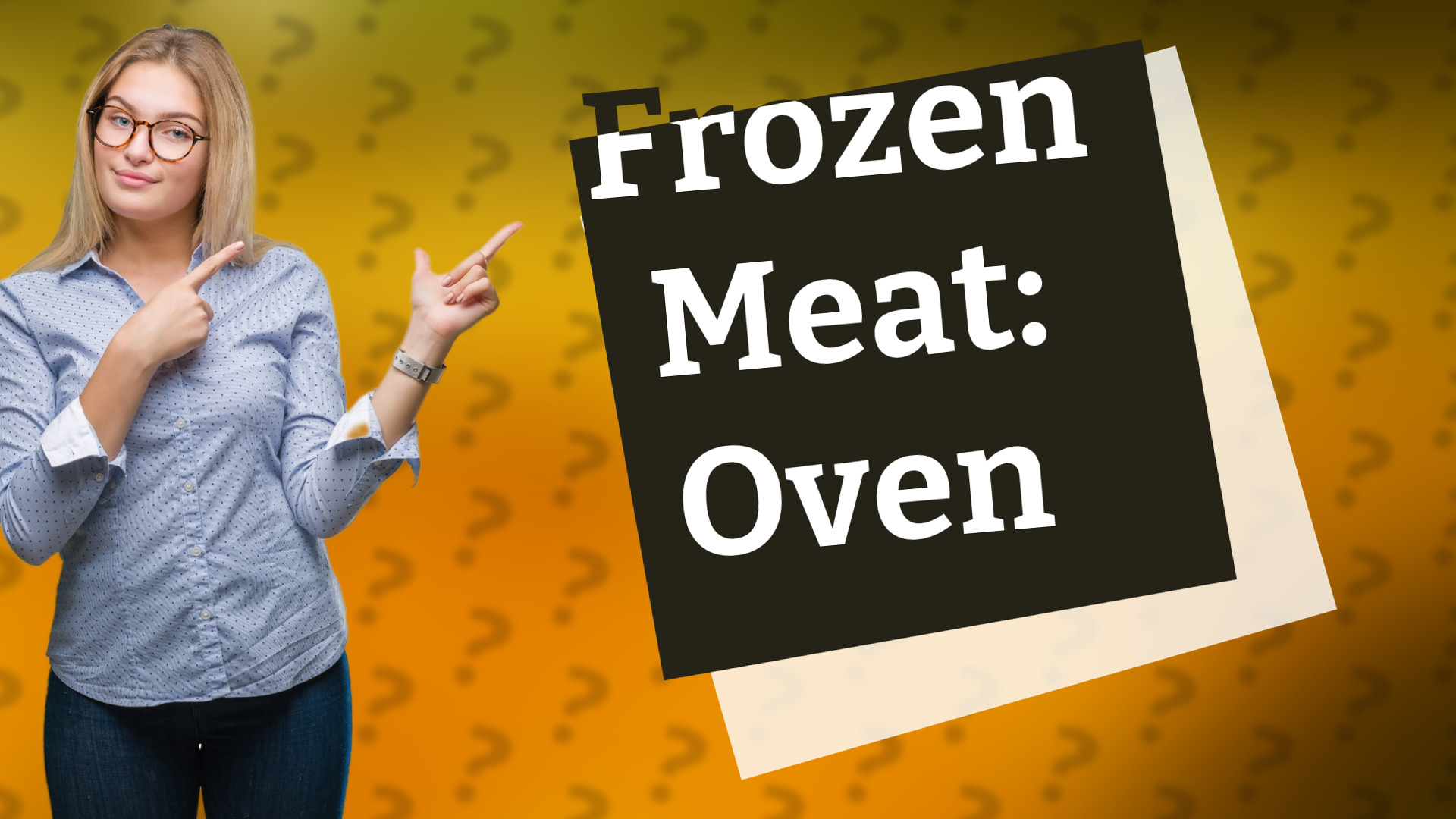 Frozen Meat: Oven