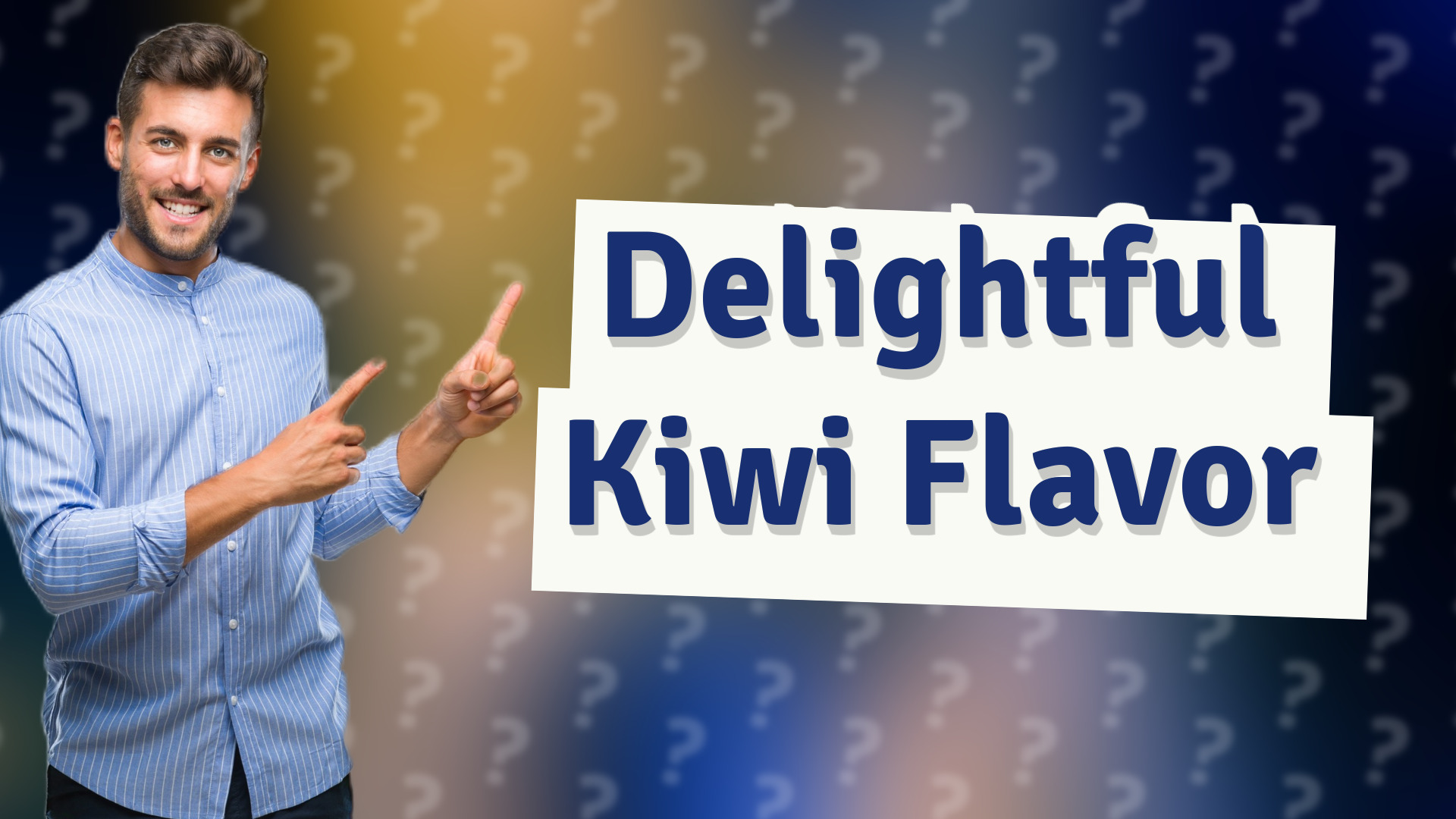 Delightful Kiwi Flavor