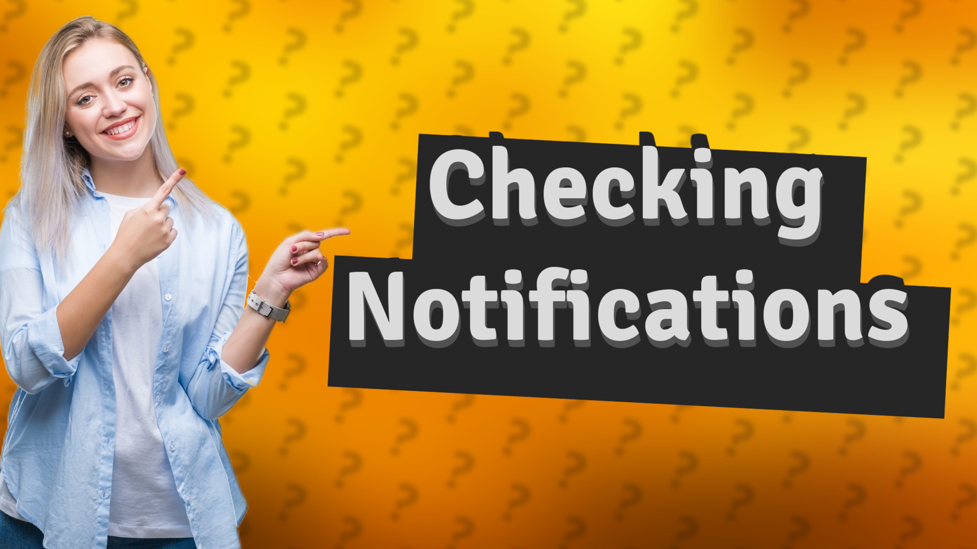 Checking Notifications