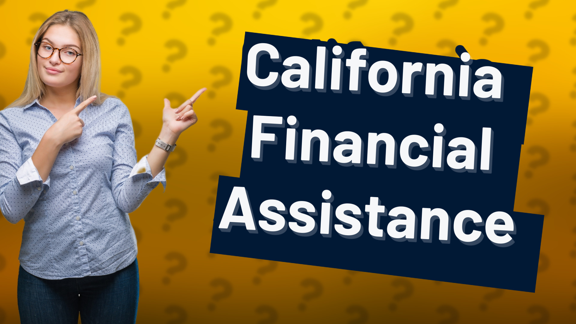 California Financial Assistance