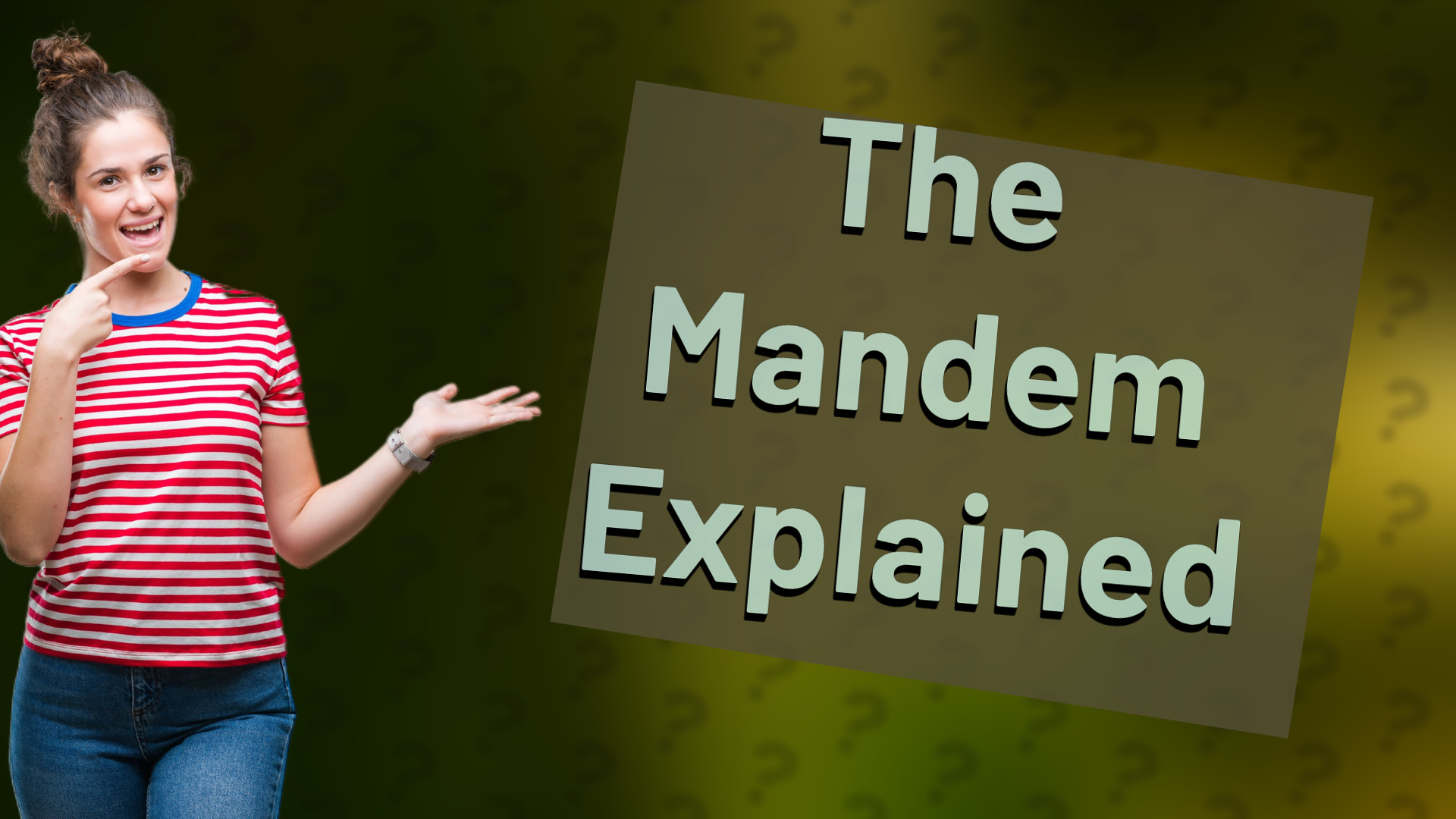 The Mandem Explained