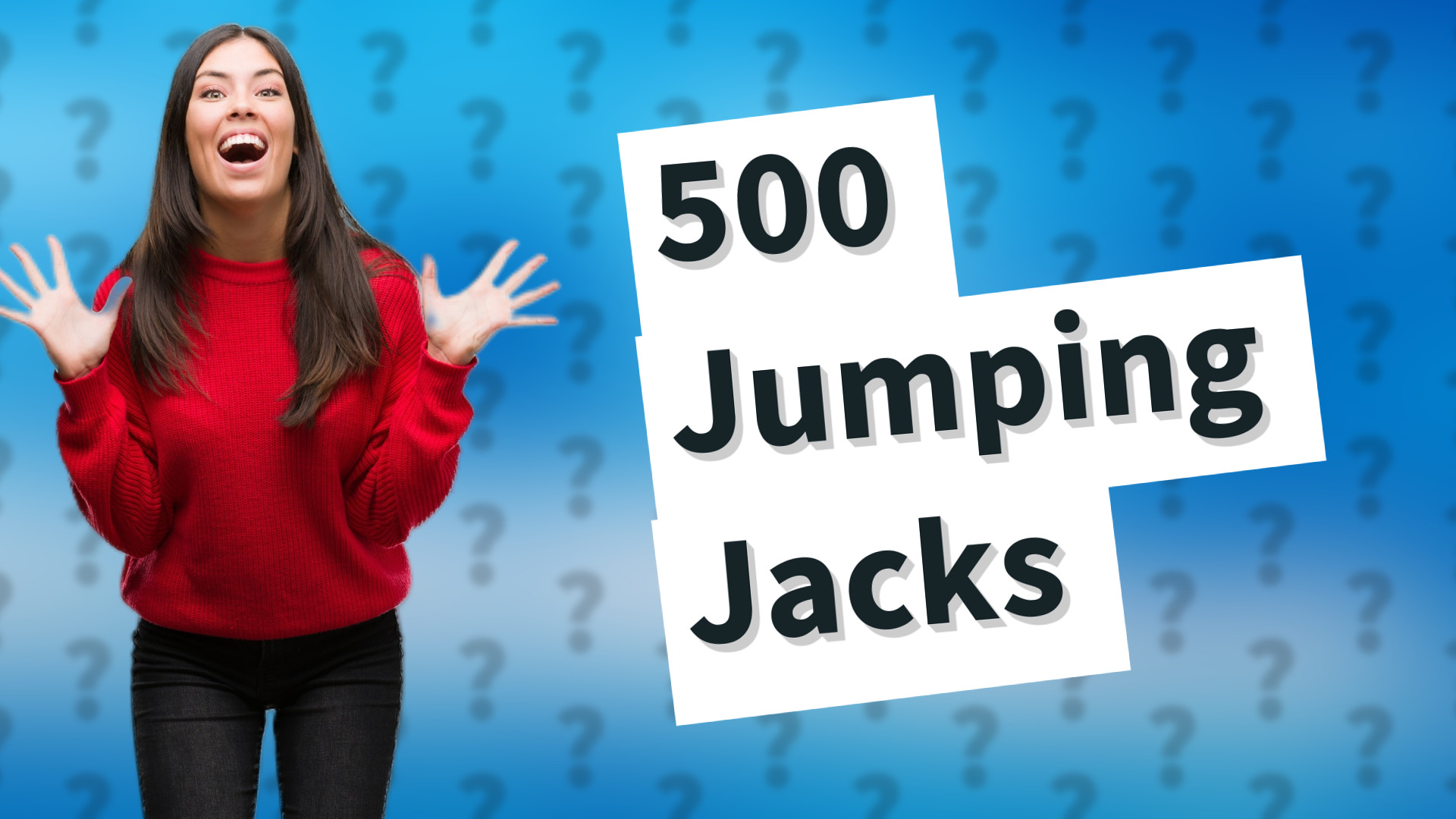 500 Jumping Jacks