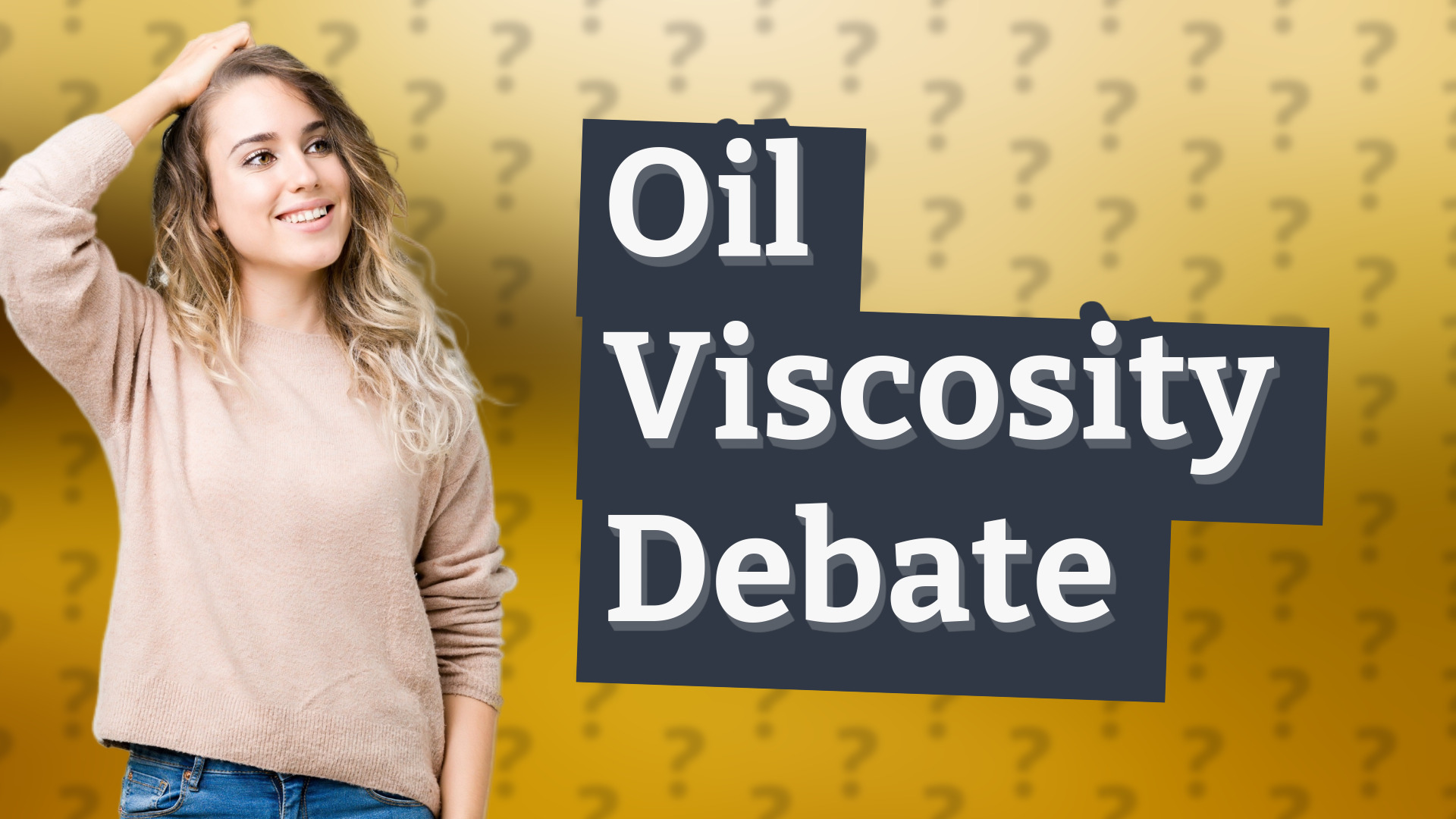 Oil Viscosity Debate