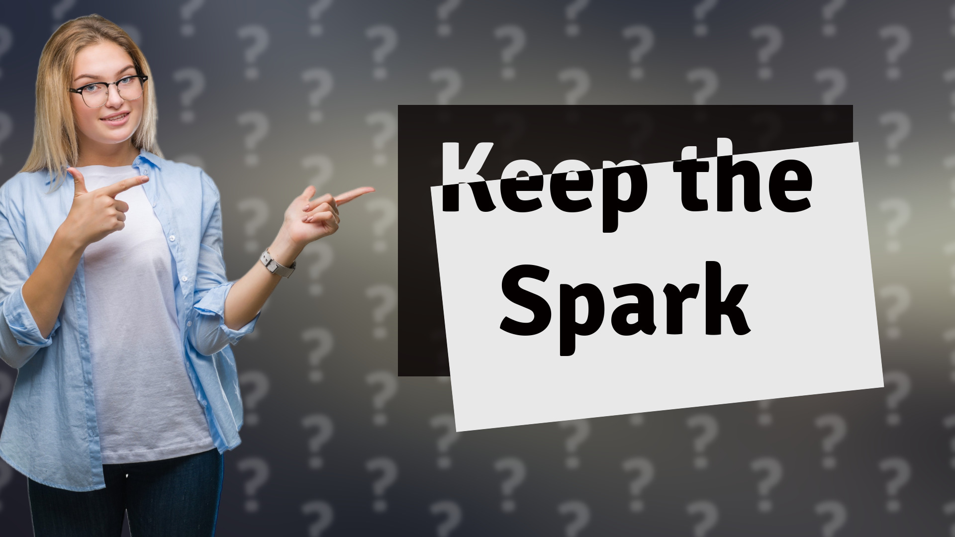 Keep the Spark