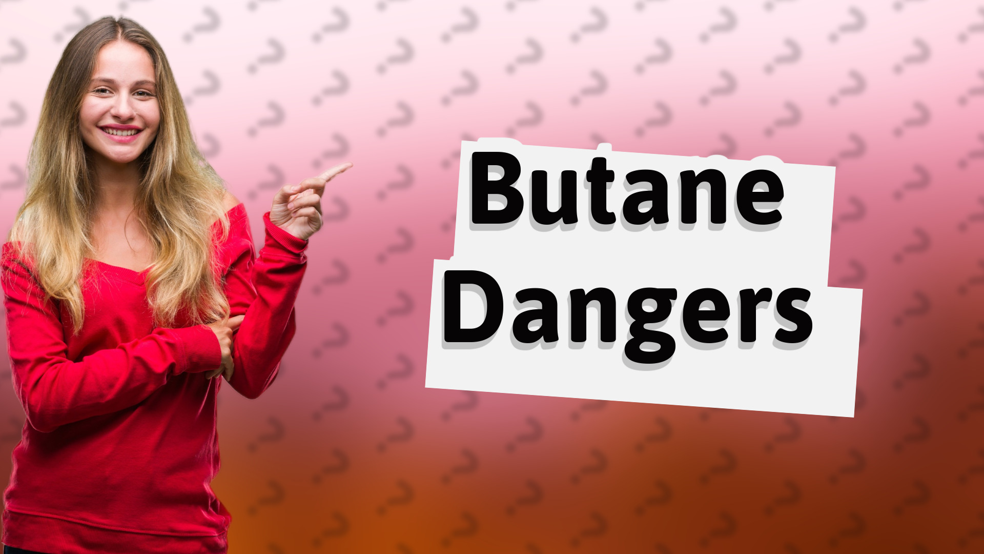 Butane Dangers