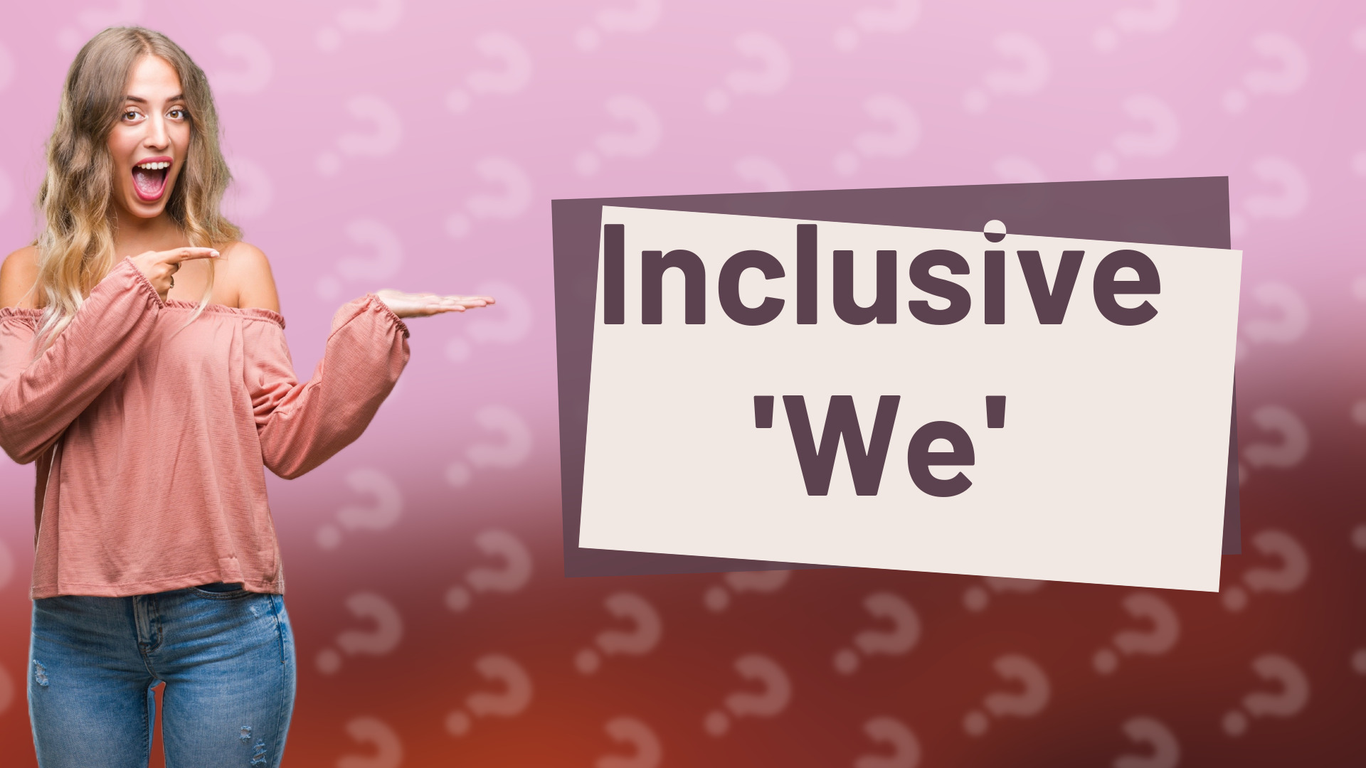 Inclusive 'We'