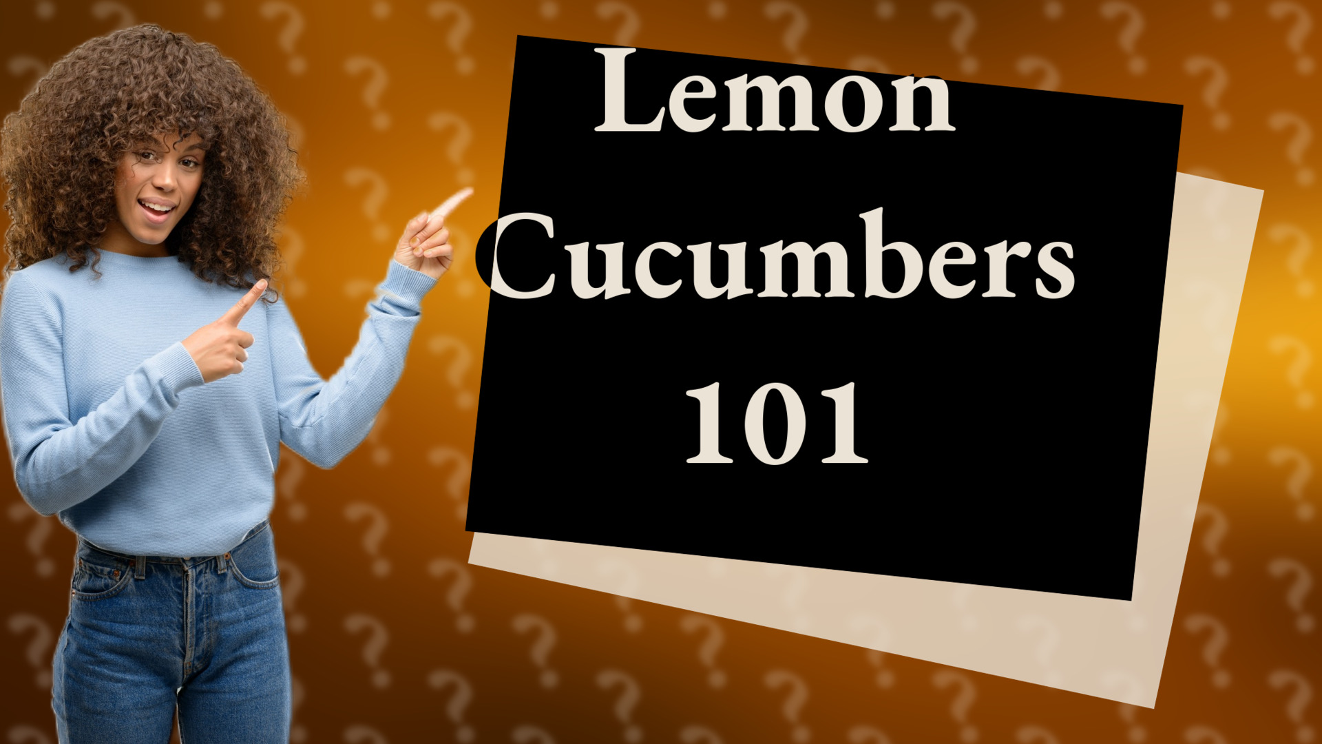 Lemon Cucumbers 101