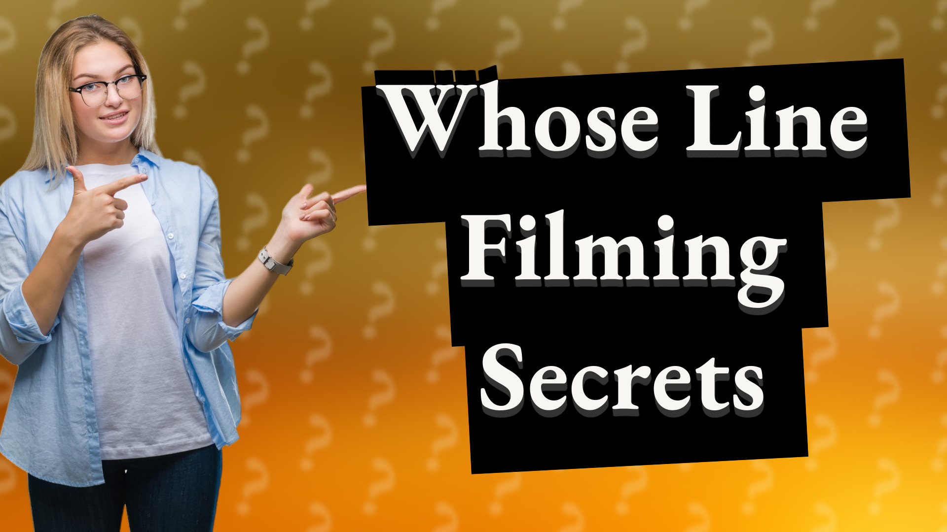 Whose Line Filming Secrets