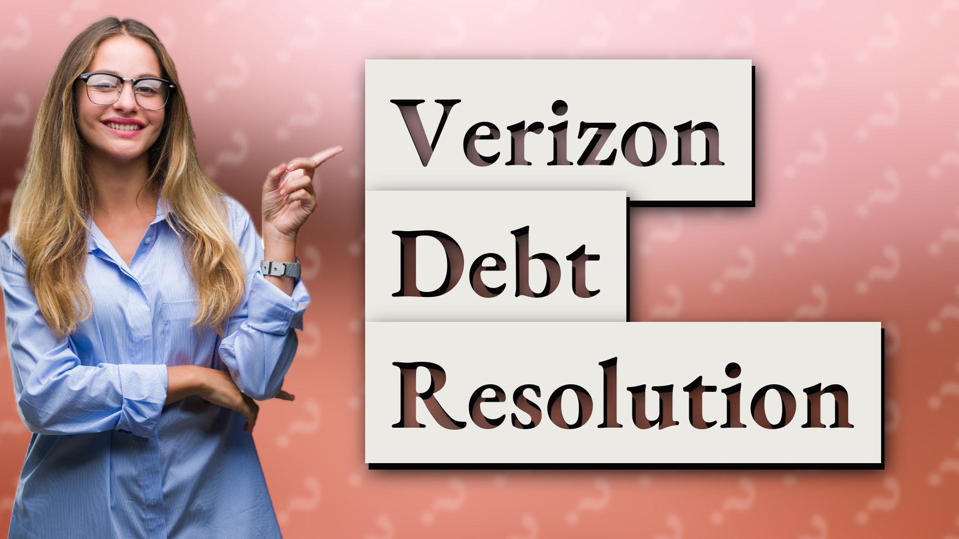 Verizon Debt Resolution