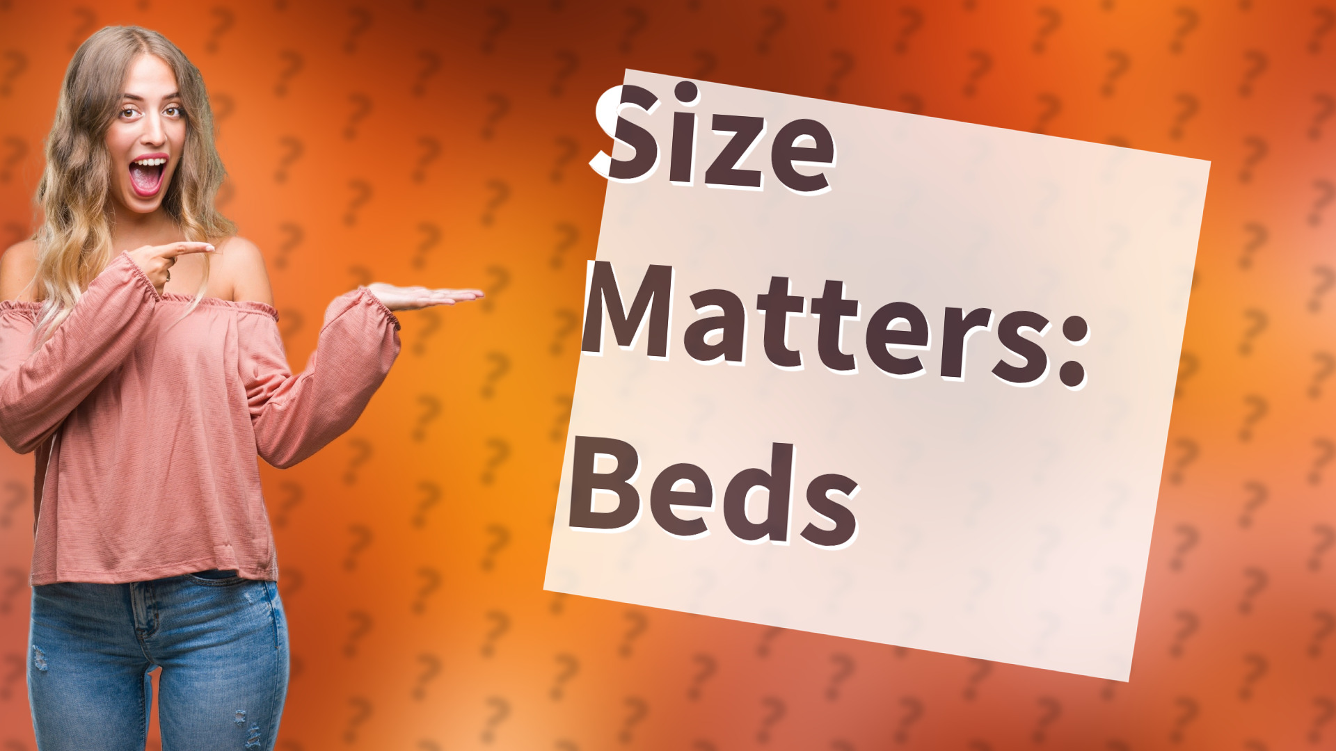 Size Matters: Beds