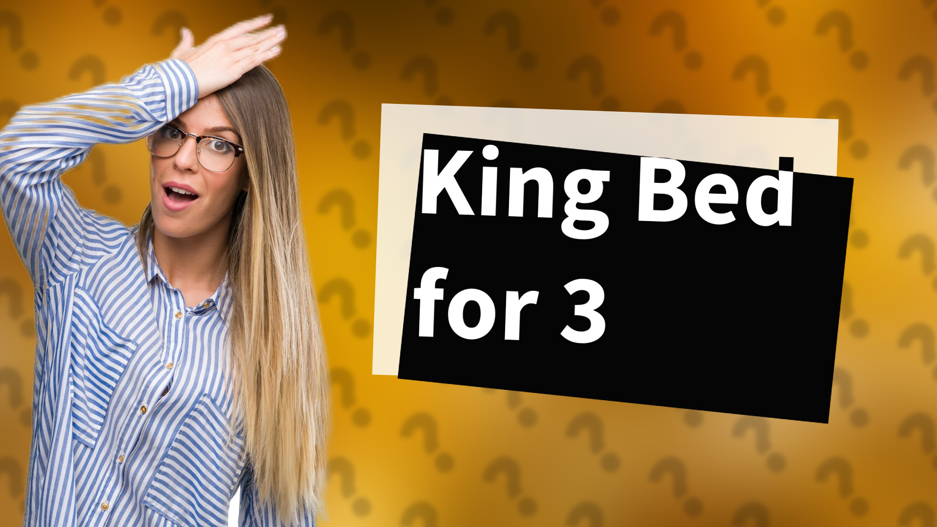 King Bed for 3