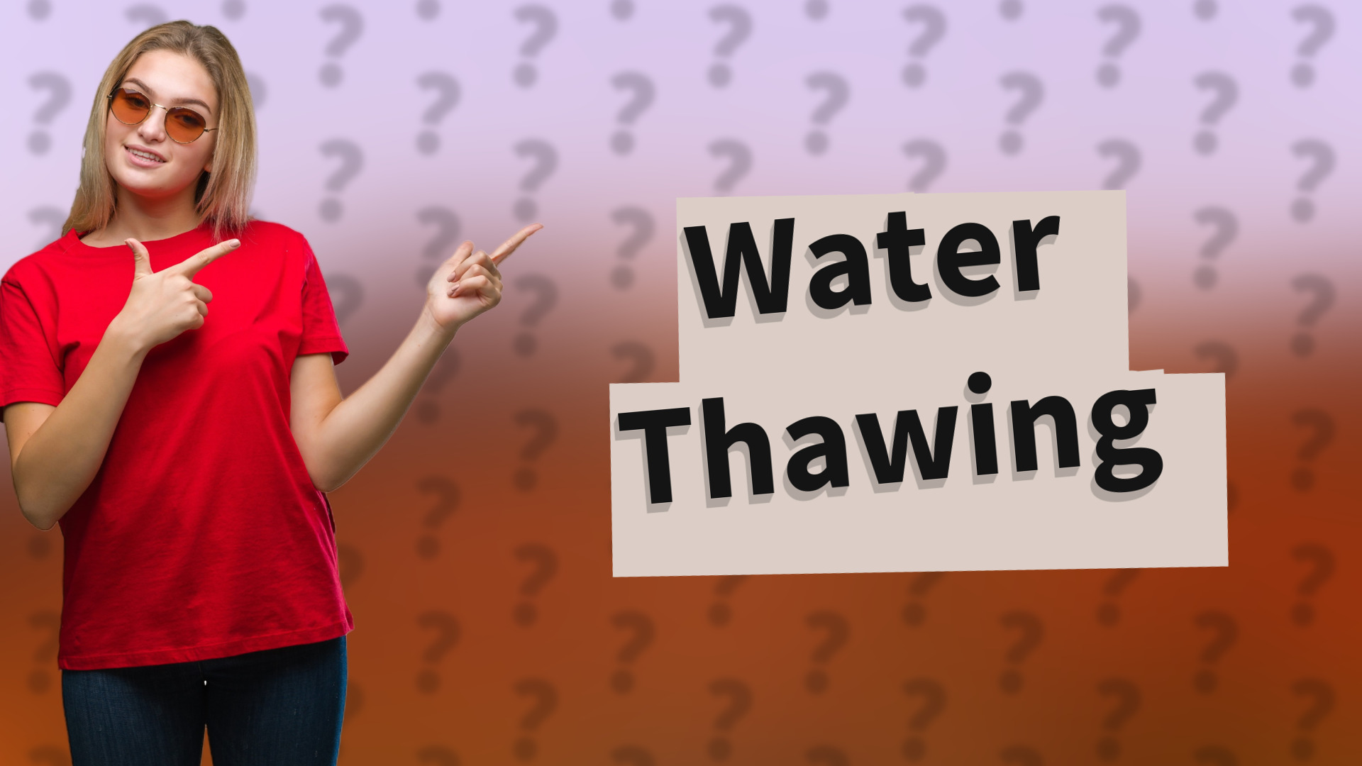 Water Thawing