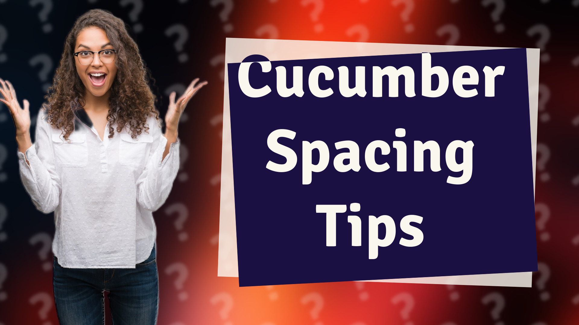 Cucumber Spacing Tips