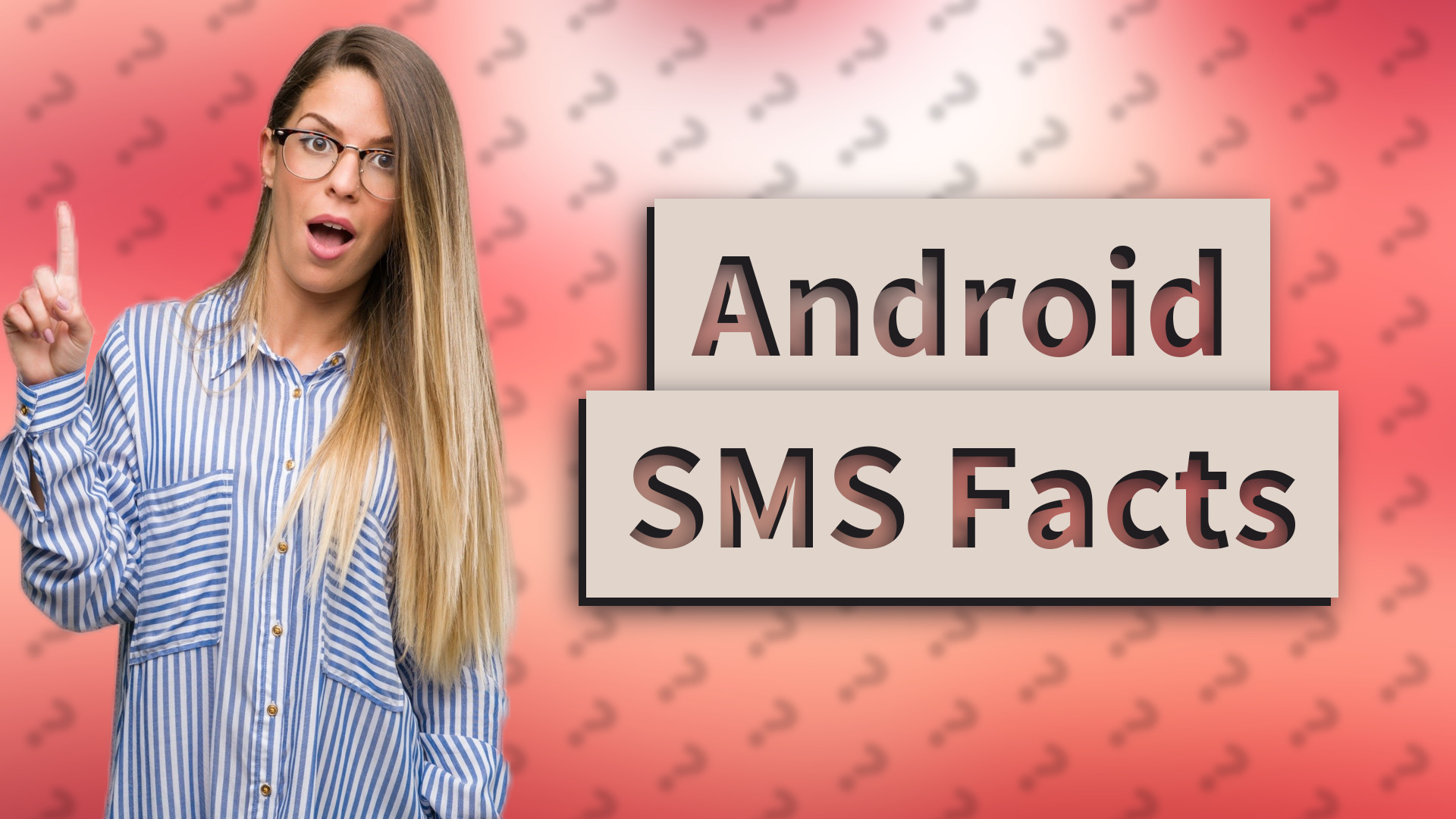 Android SMS Facts