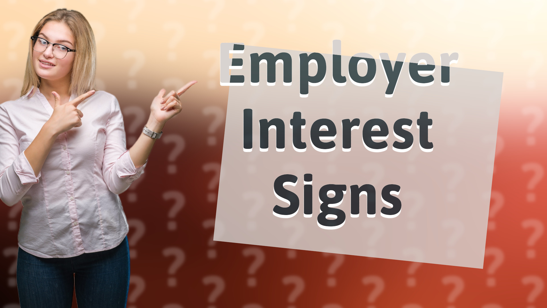 Employer Interest Signs