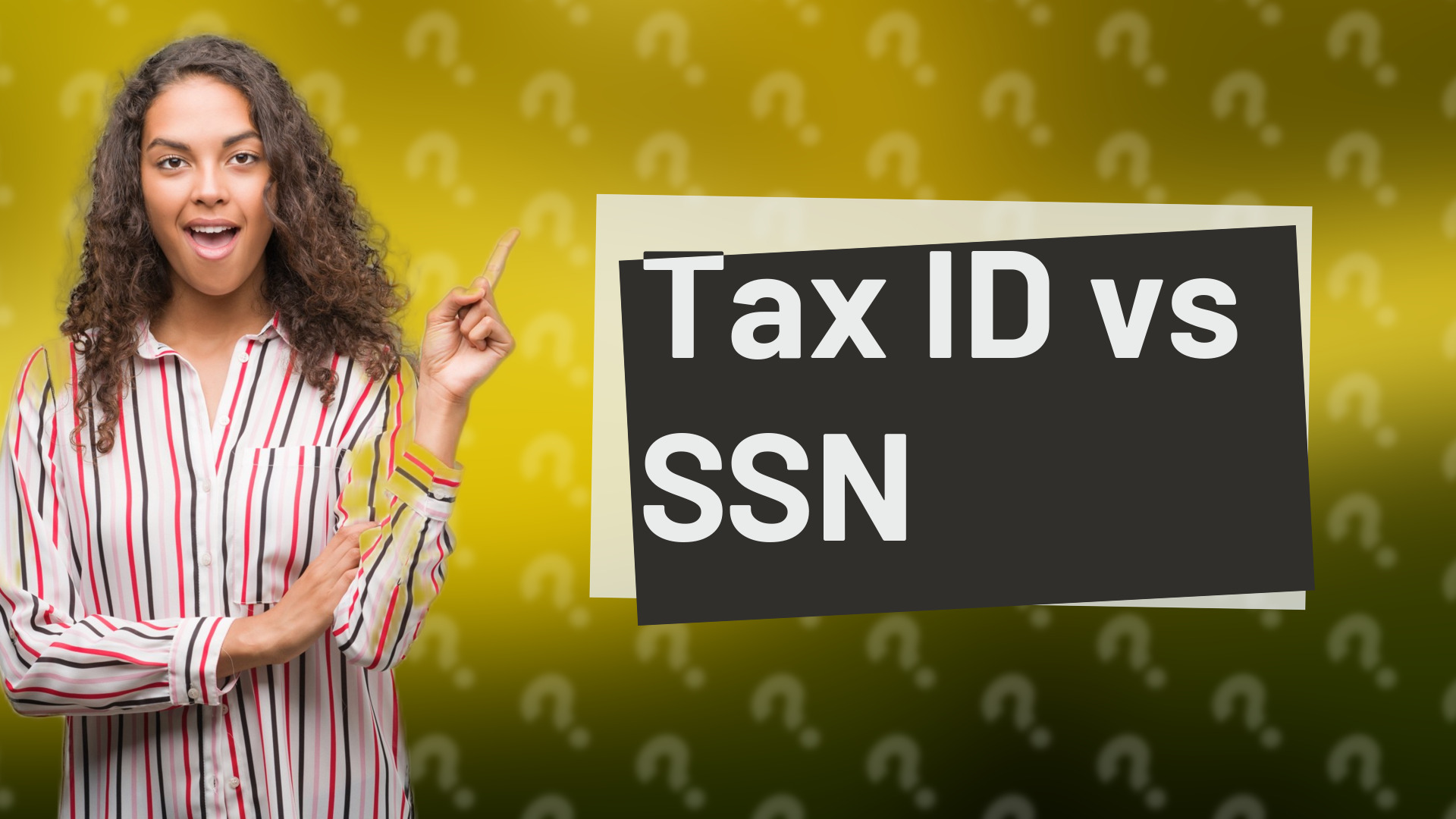 Tax ID vs SSN