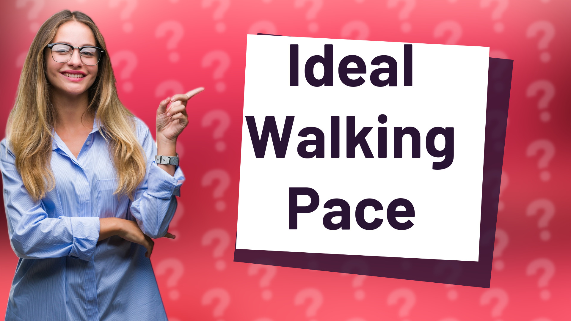 Ideal Walking Pace
