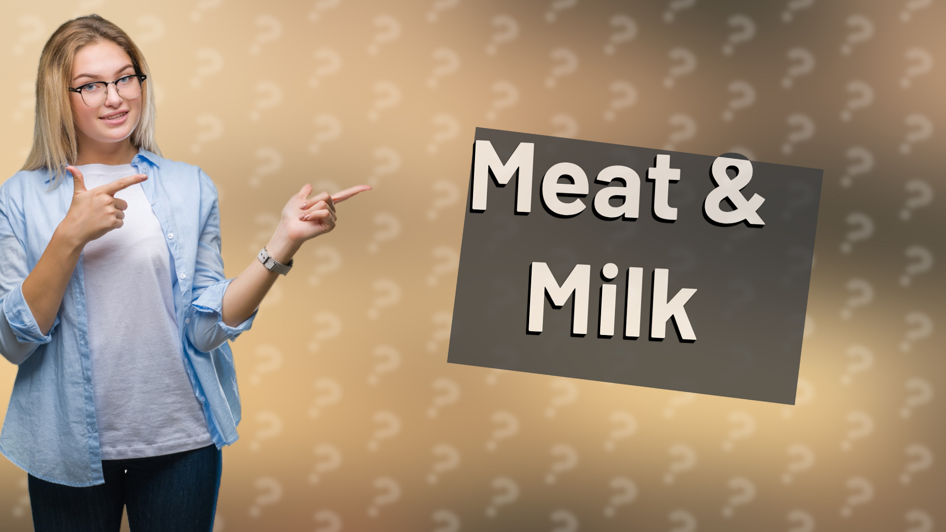 Meat & Milk