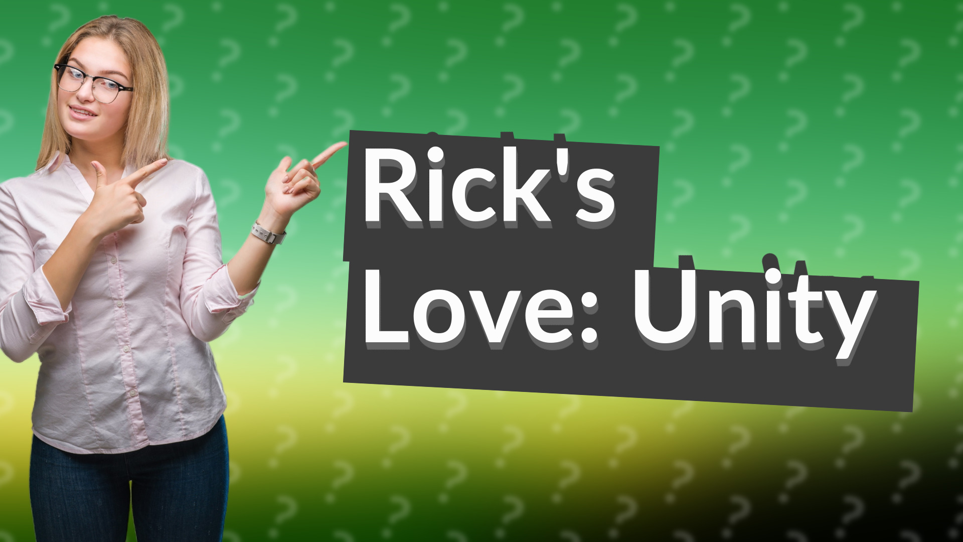 Rick's Love: Unity