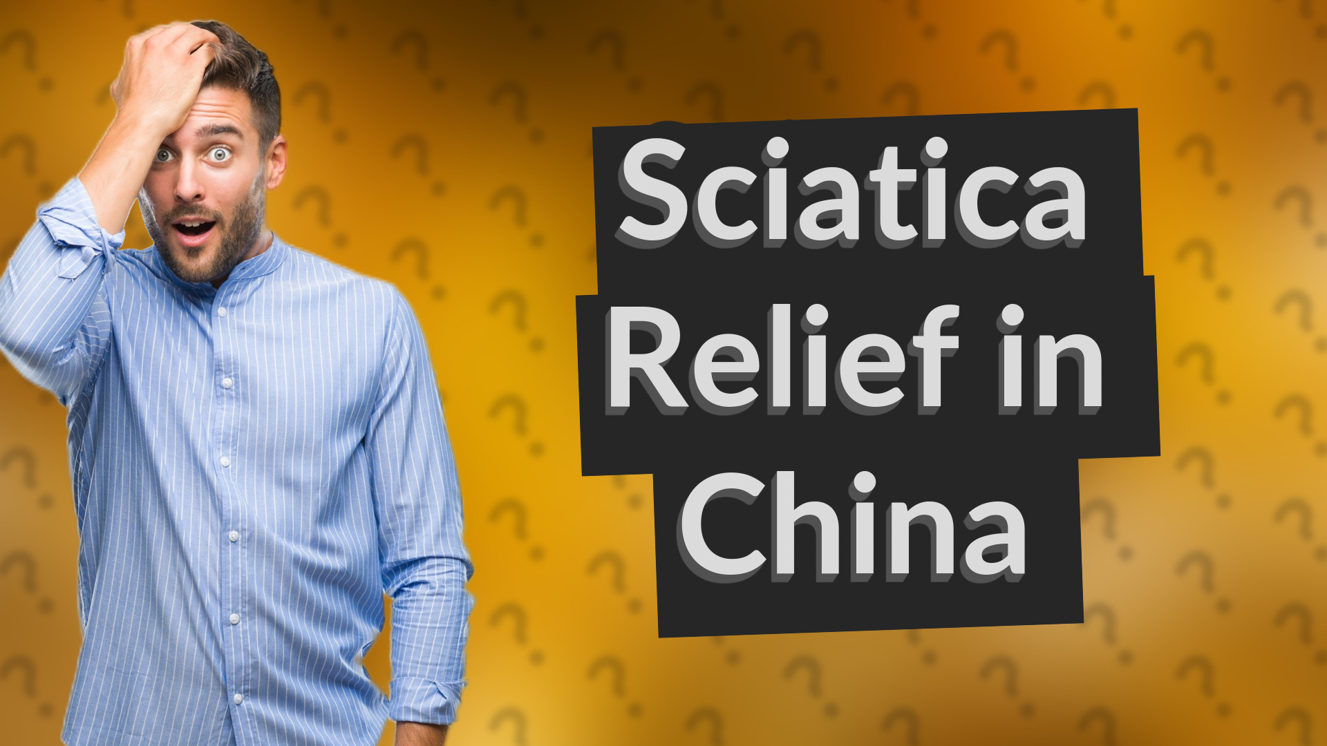 Sciatica Relief in China