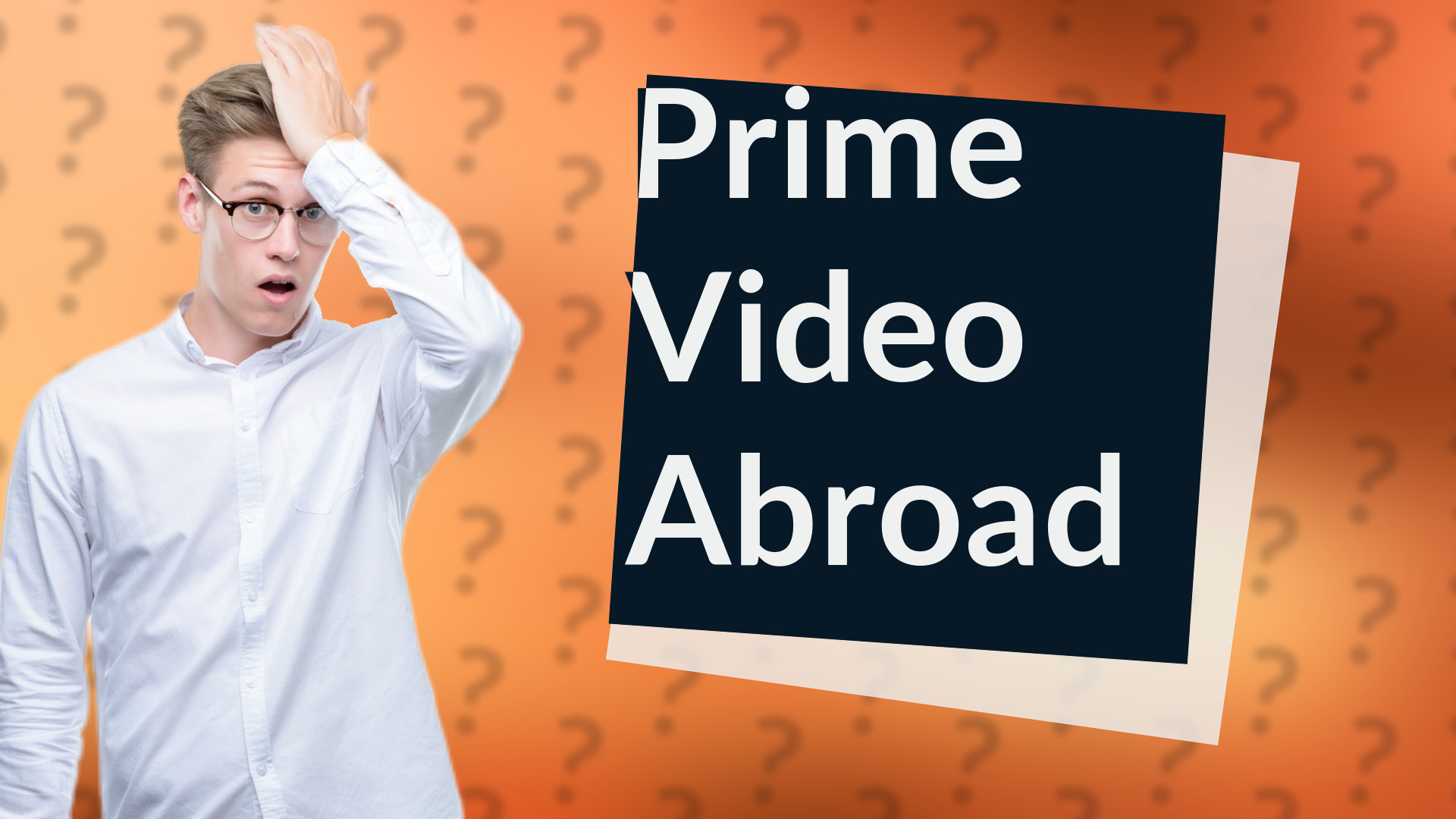 Prime Video Abroad