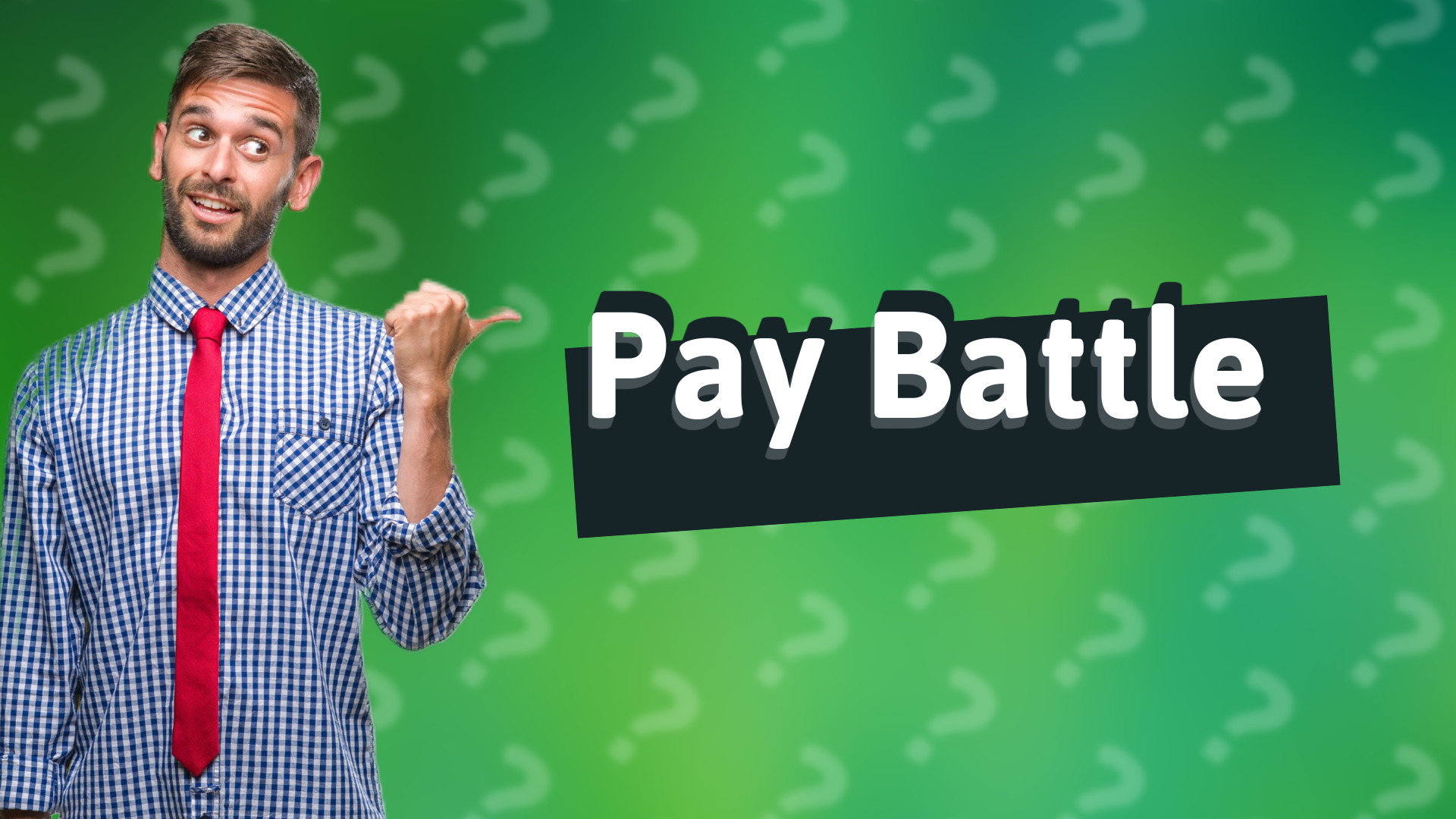Pay Battle