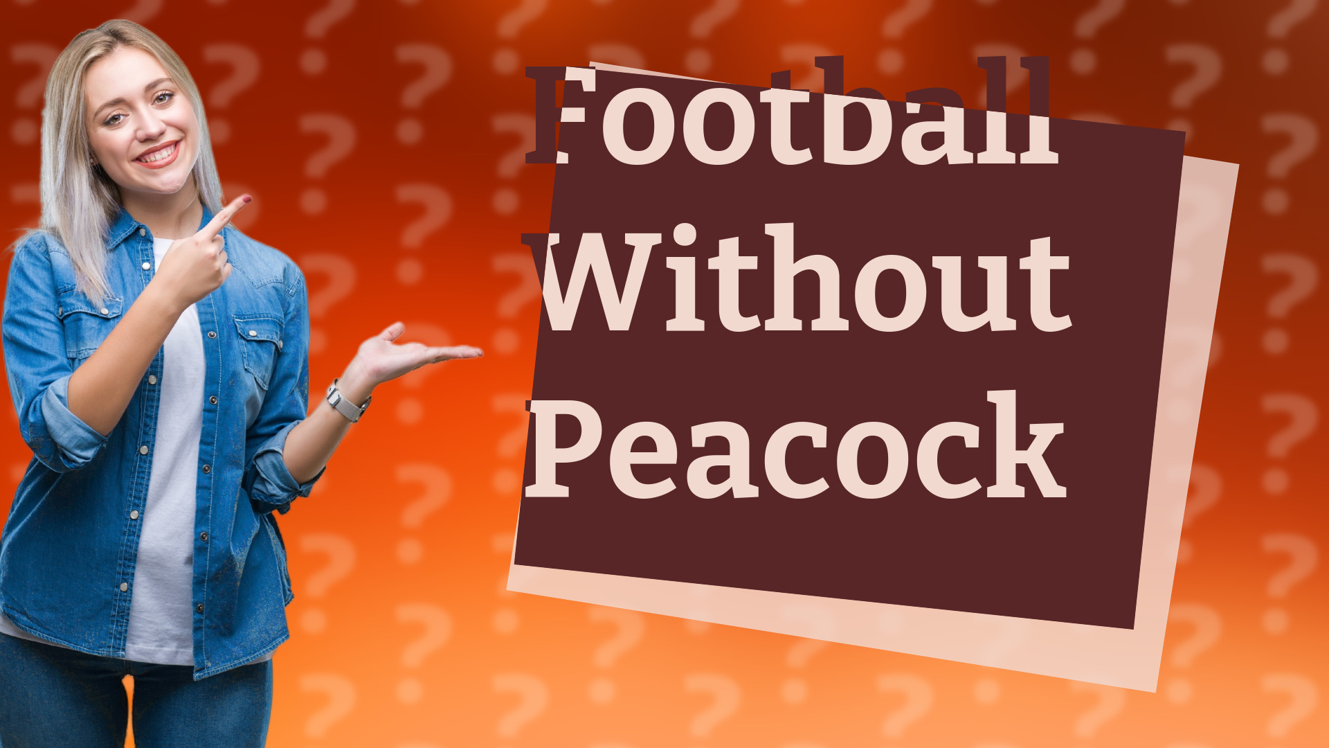 Football Without Peacock