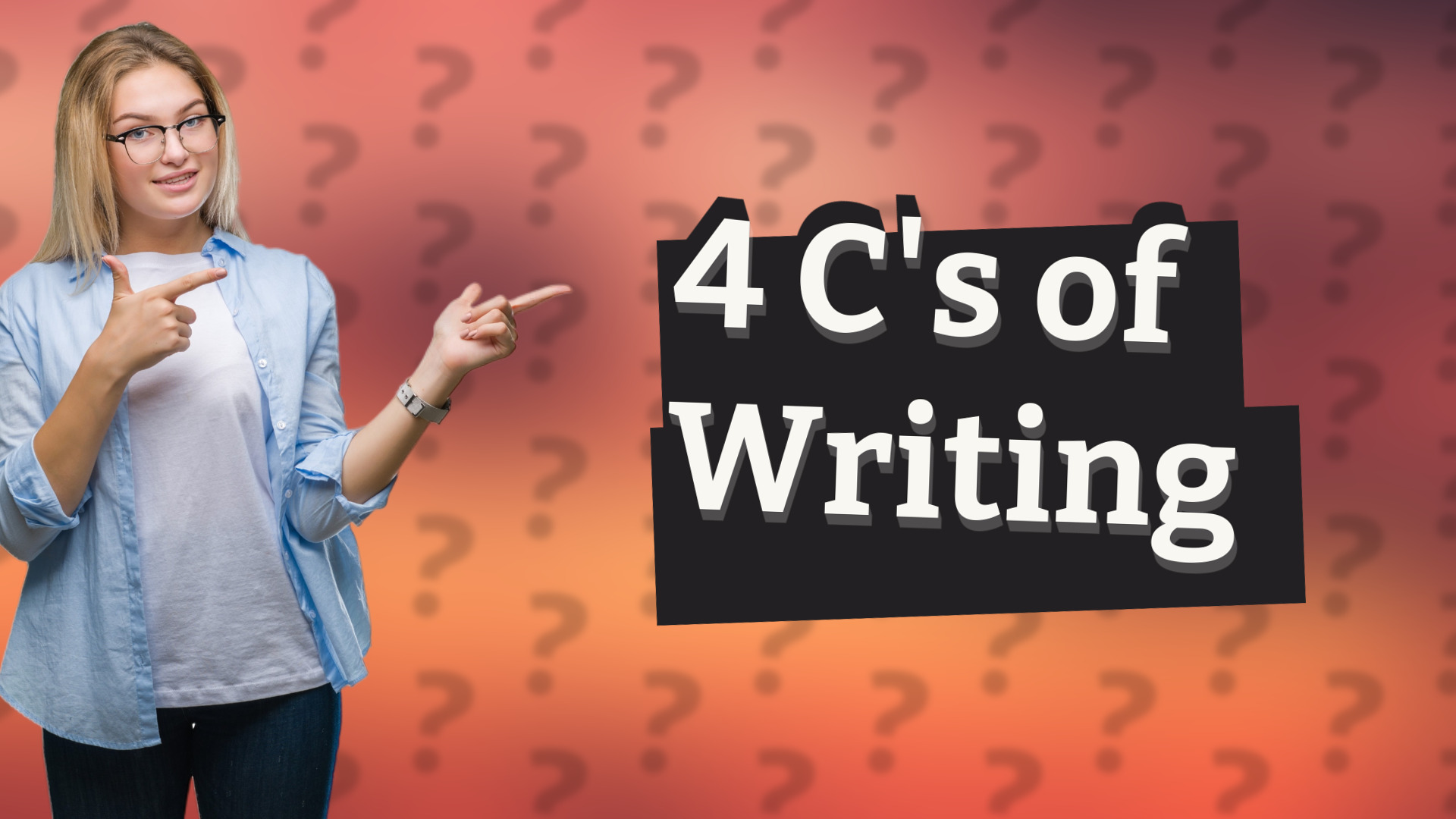 4 C's of Writing