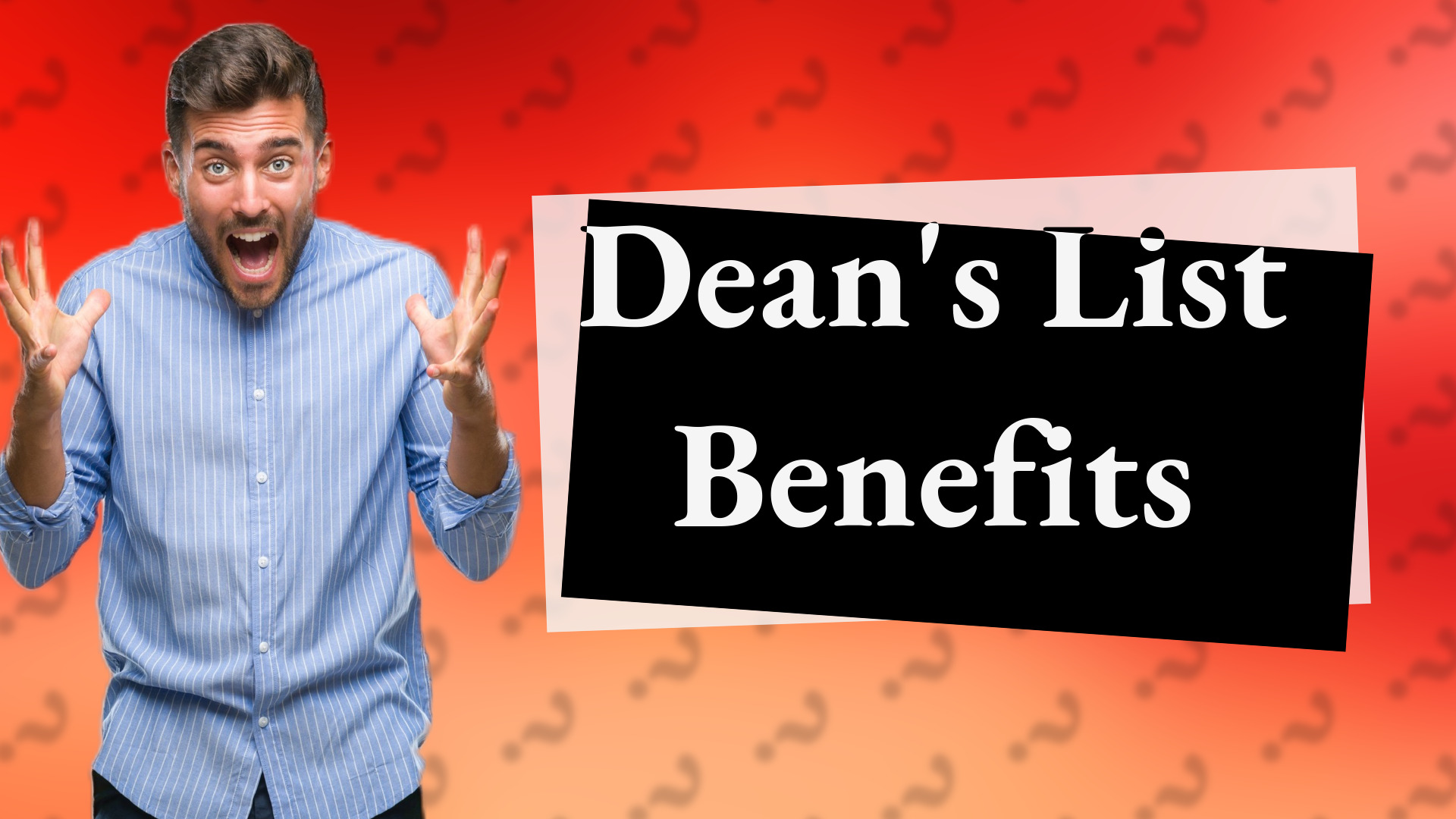 Dean's List Benefits