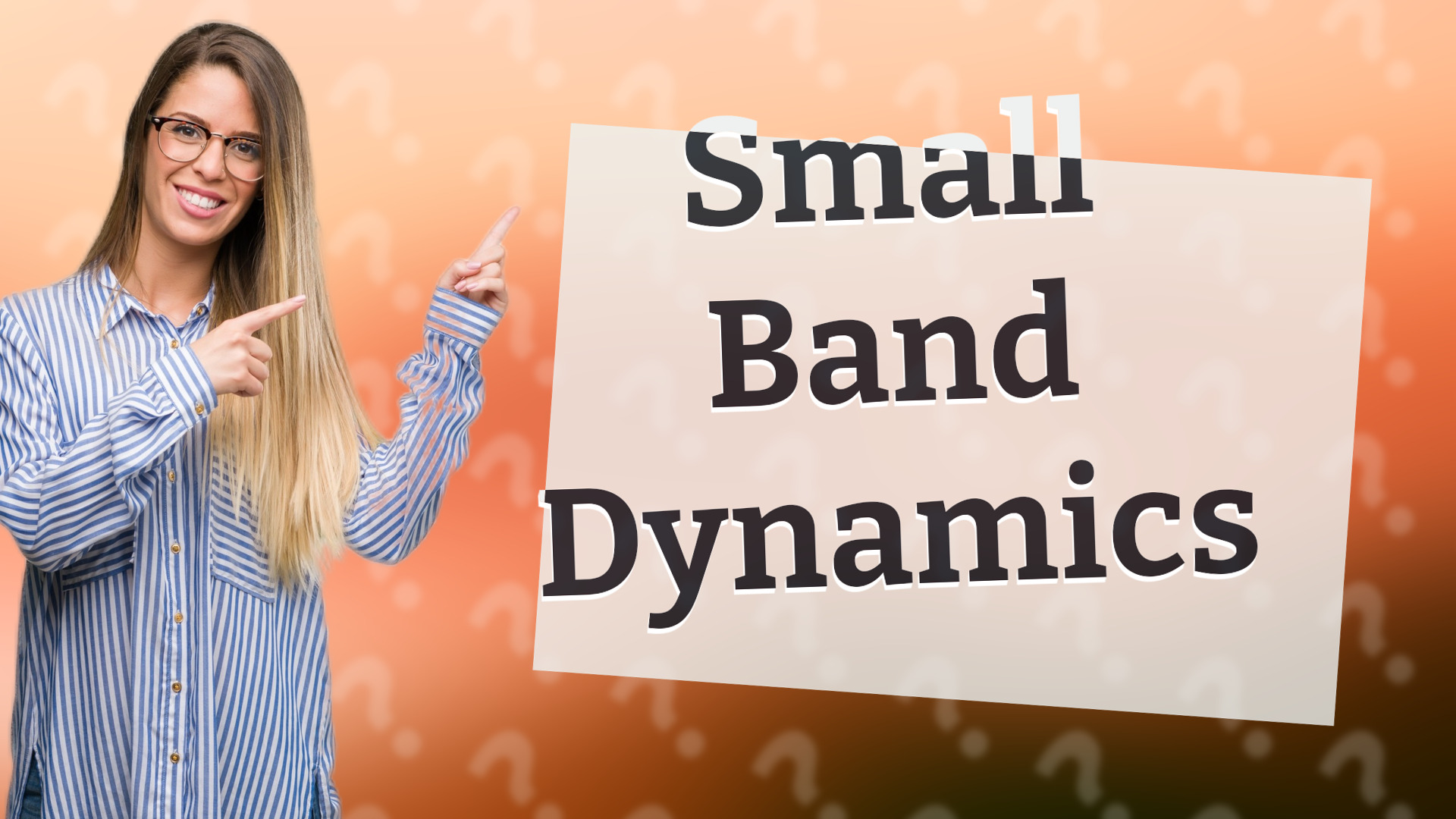 Small Band Dynamics