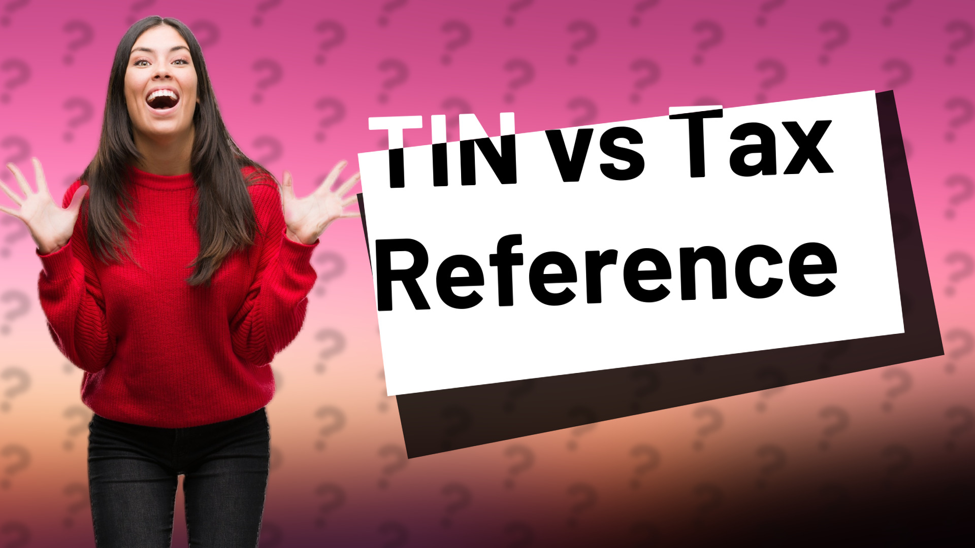TIN vs Tax Reference