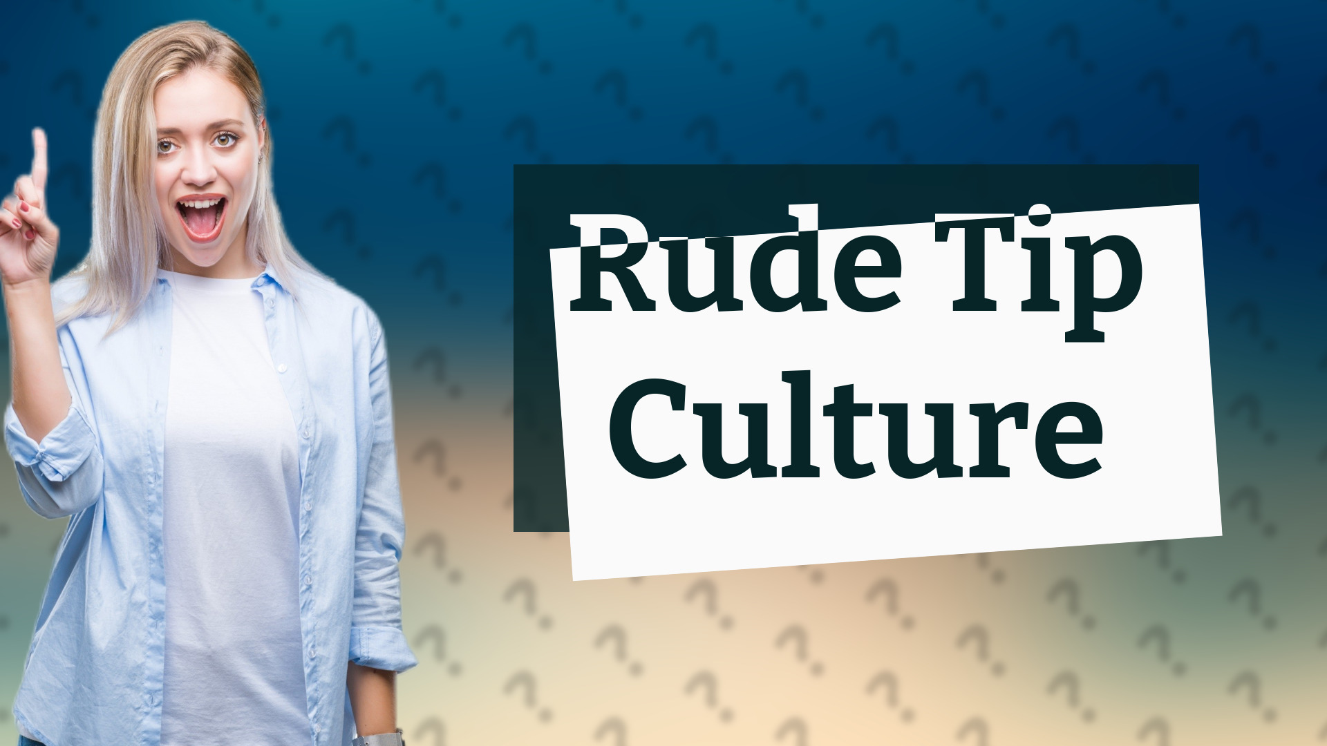 Rude Tip Culture