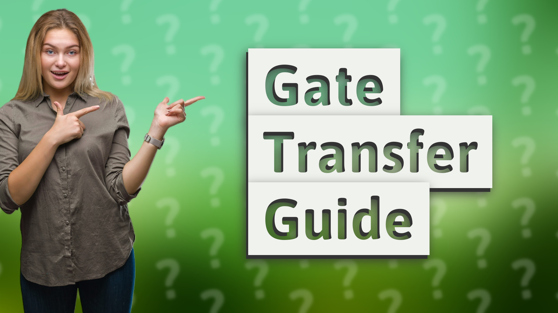 Gate Transfer Guide