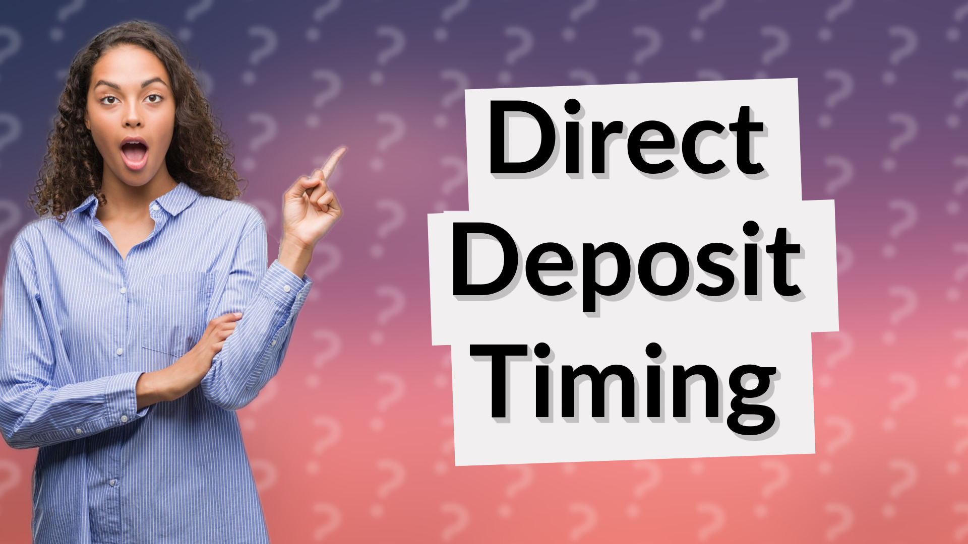 Direct Deposit Timing