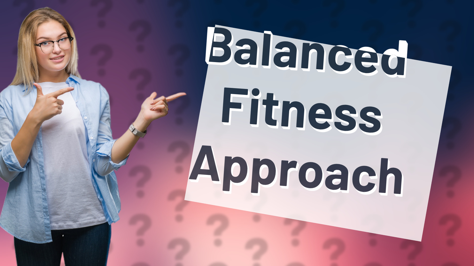Balanced Fitness Approach