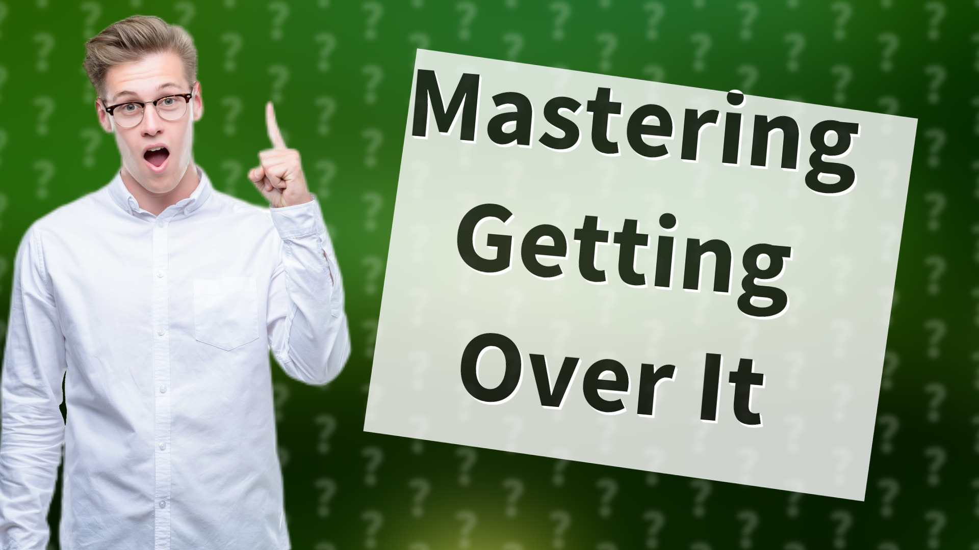 Mastering Getting Over It