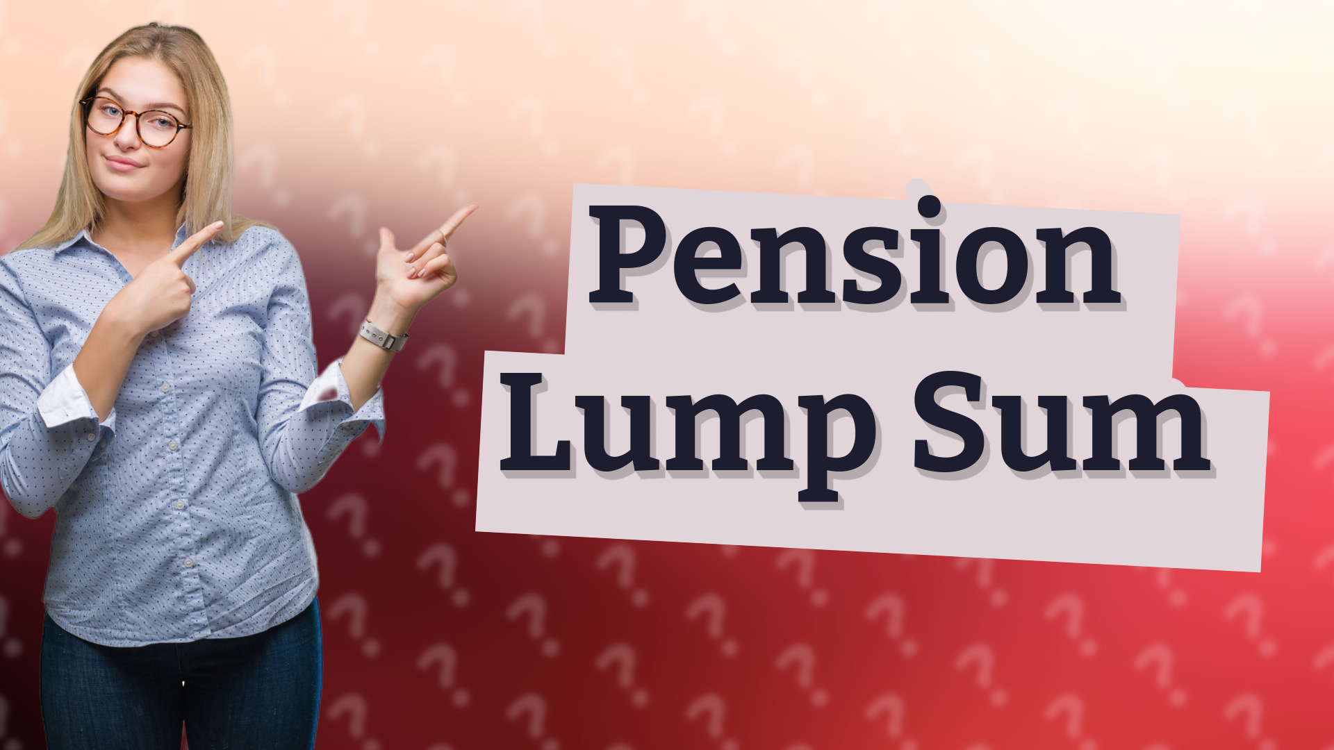 Pension Lump Sum