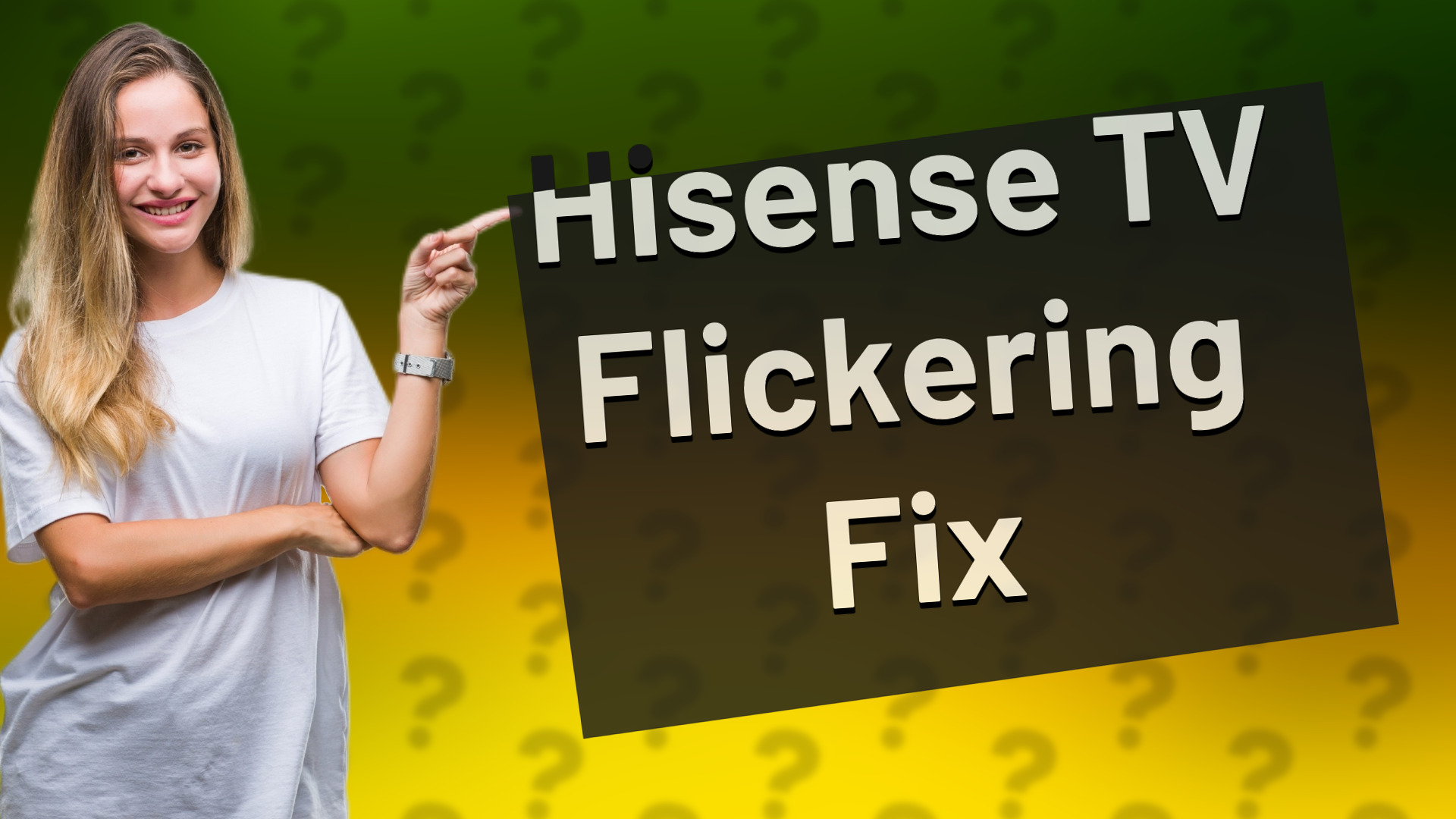 Hisense TV Flickering Fix