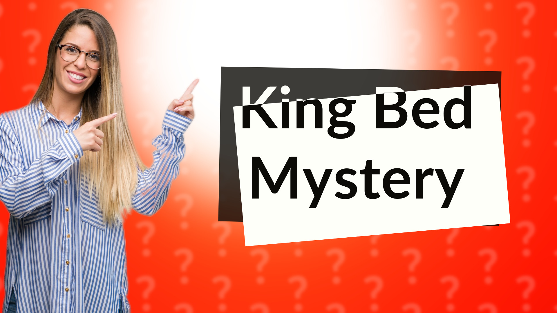 King Bed Mystery