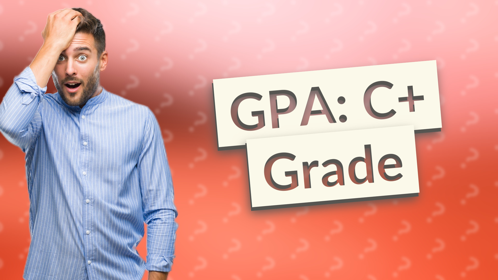 GPA: C+ Grade