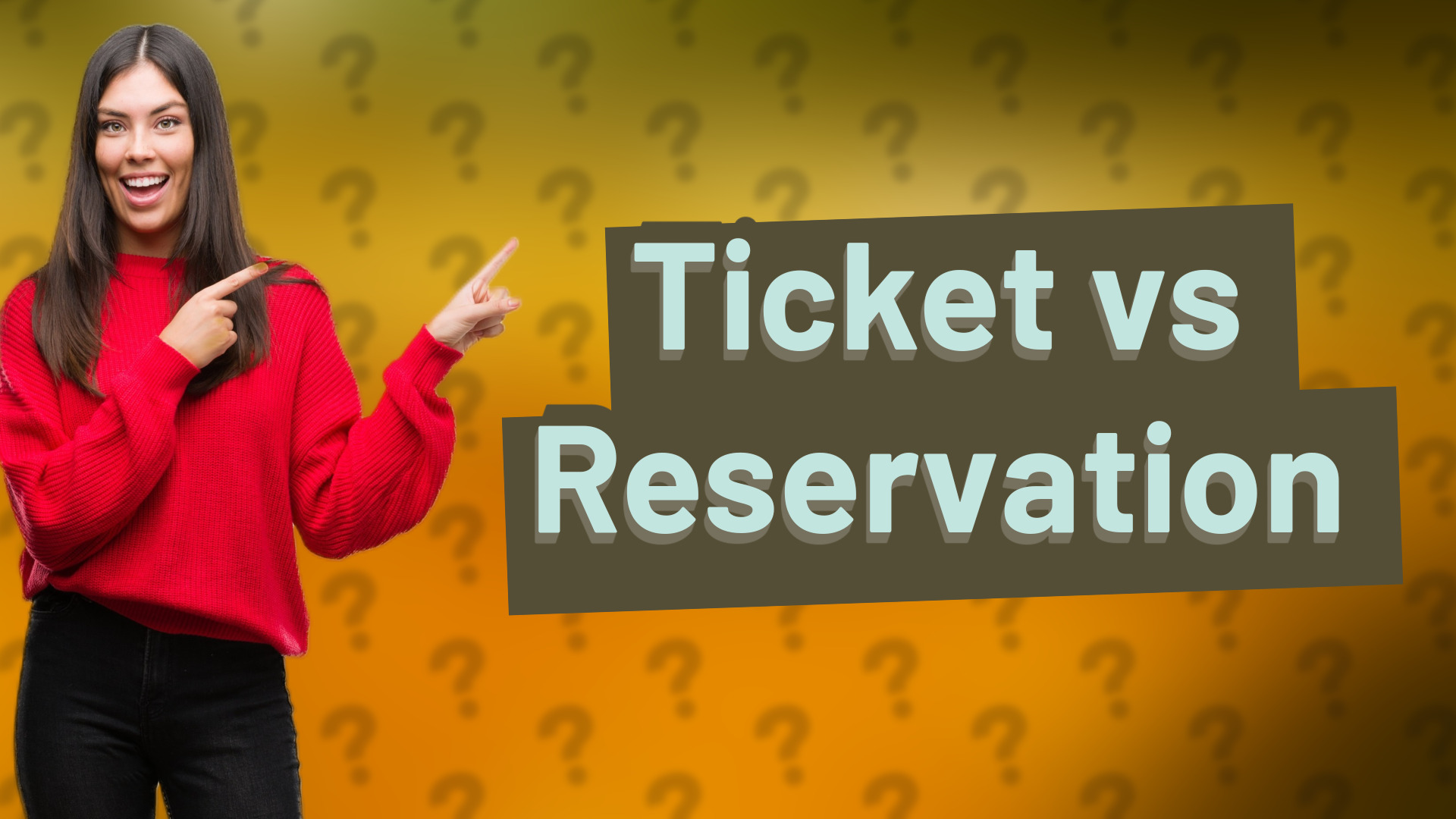 Ticket vs Reservation