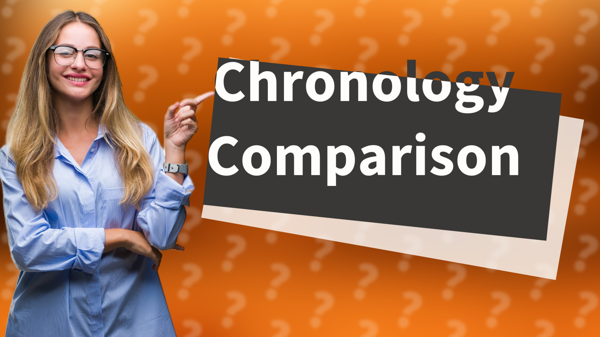 Chronology Comparison